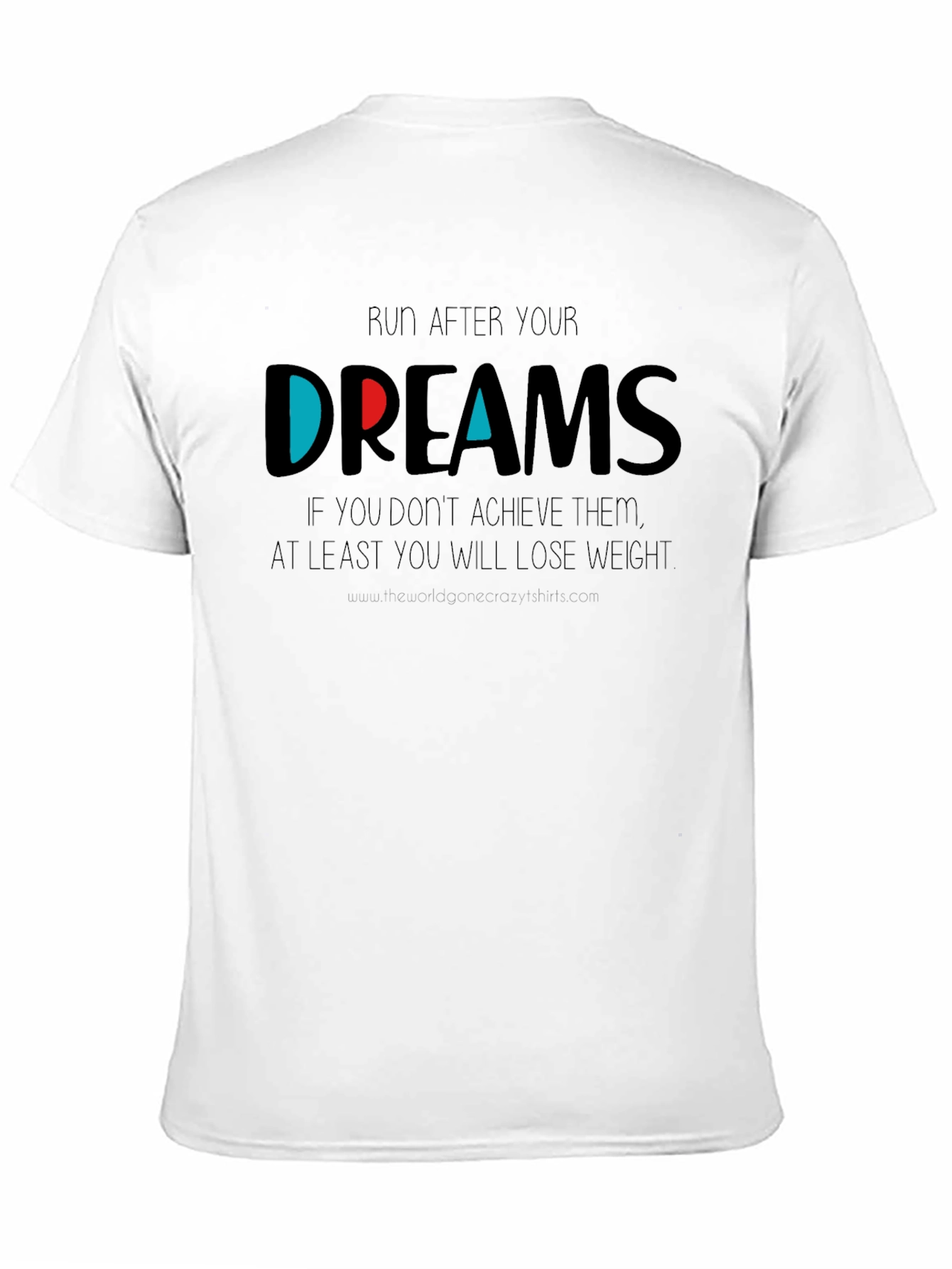 Run After Your Dreams Graphic T-Shirt