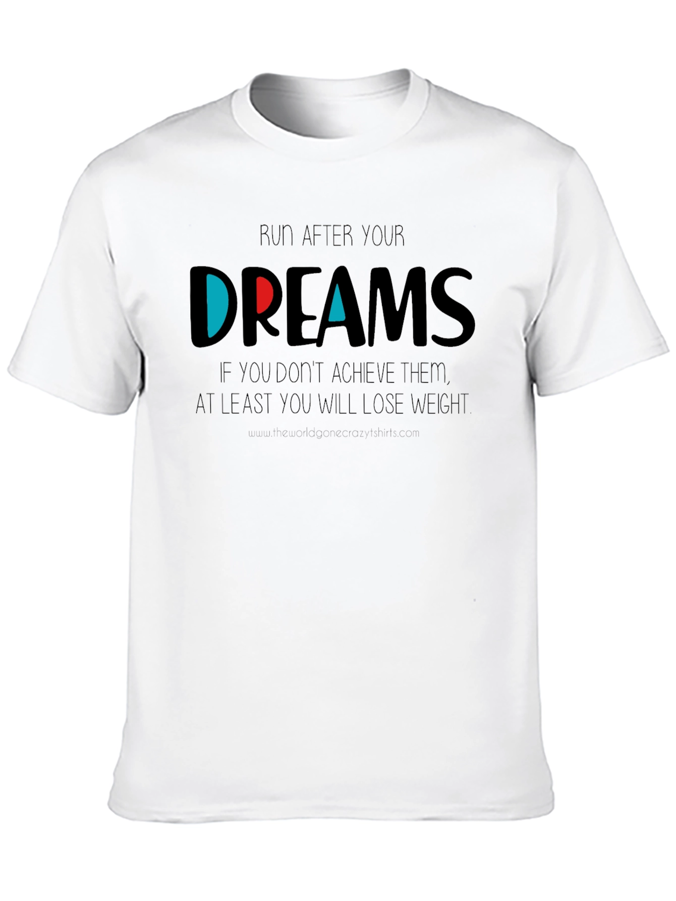 Run After Your Dreams Graphic T-Shirt