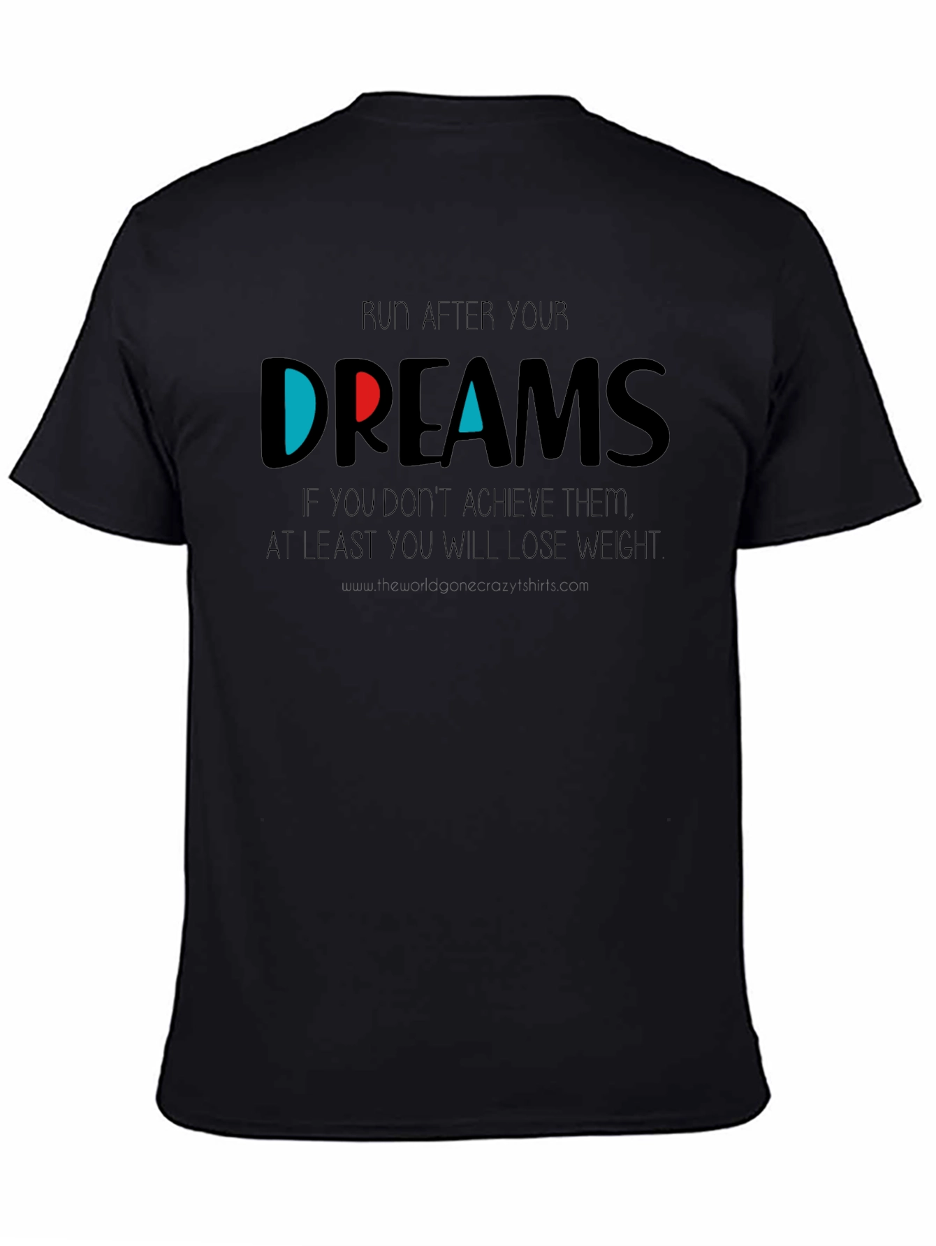 Run After Your Dreams Graphic T-Shirt