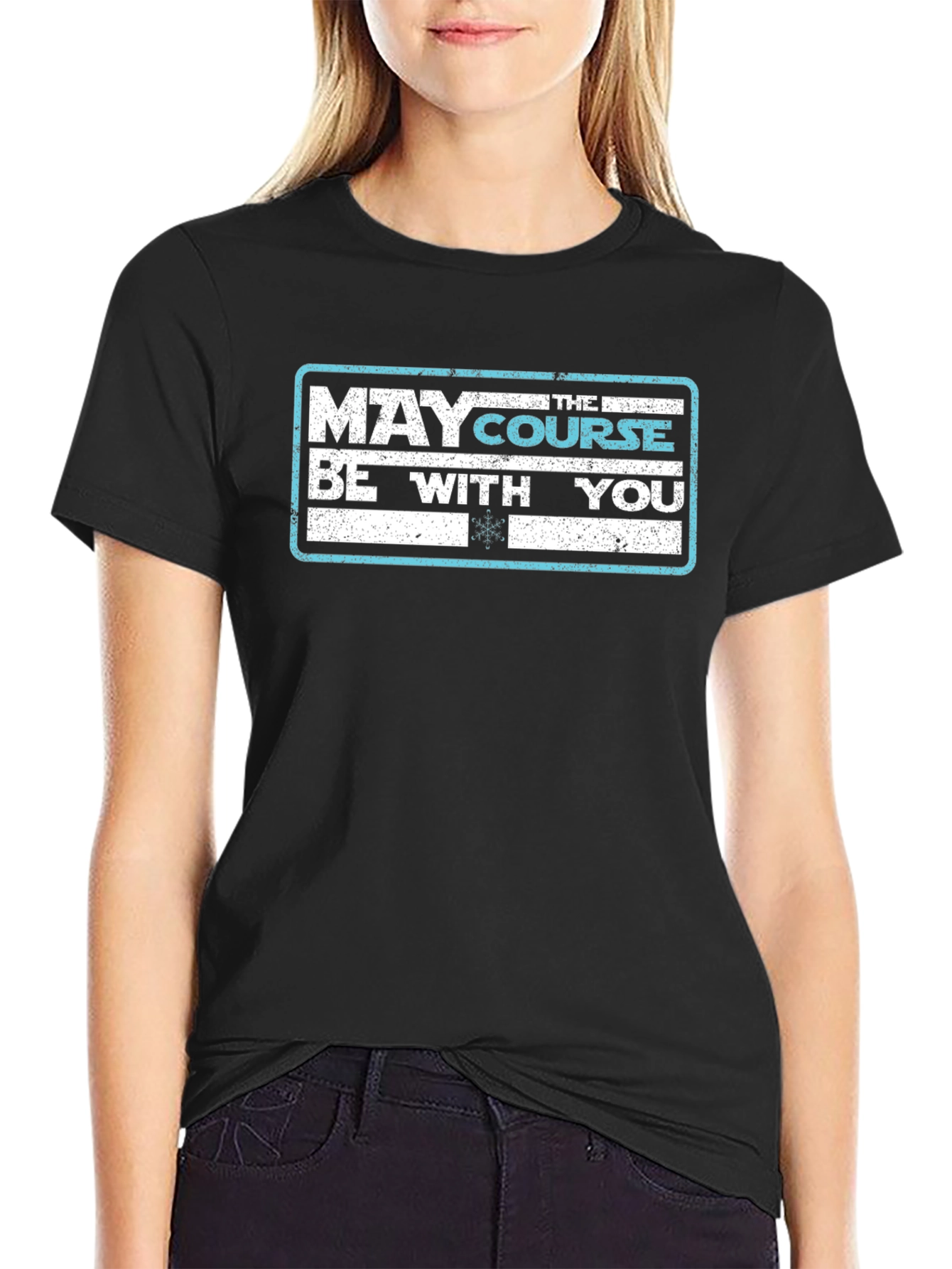May the Course Be With You Black T-Shirt