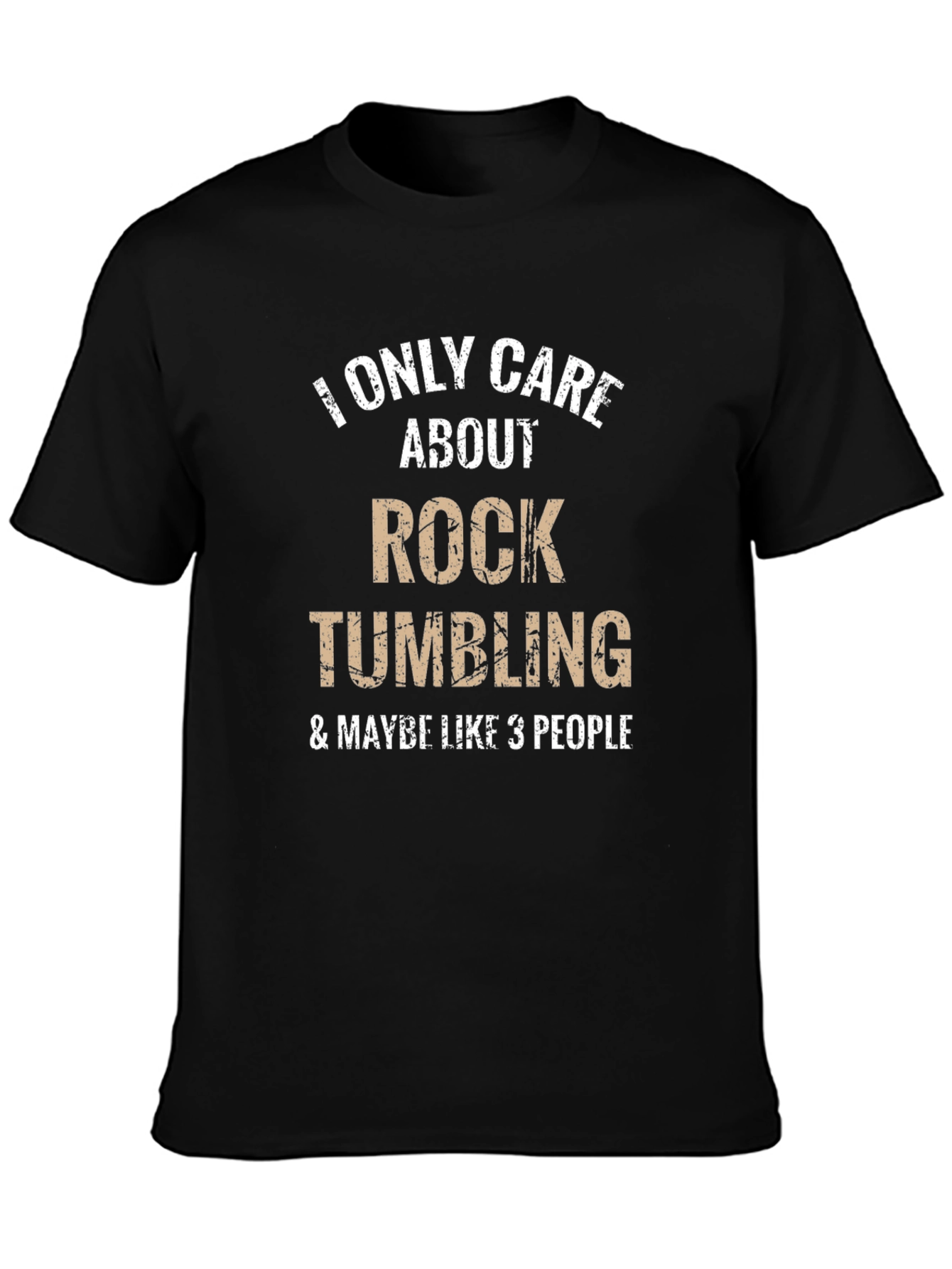 Rock Tumbling T-Shirt - Funny Hobby Tee