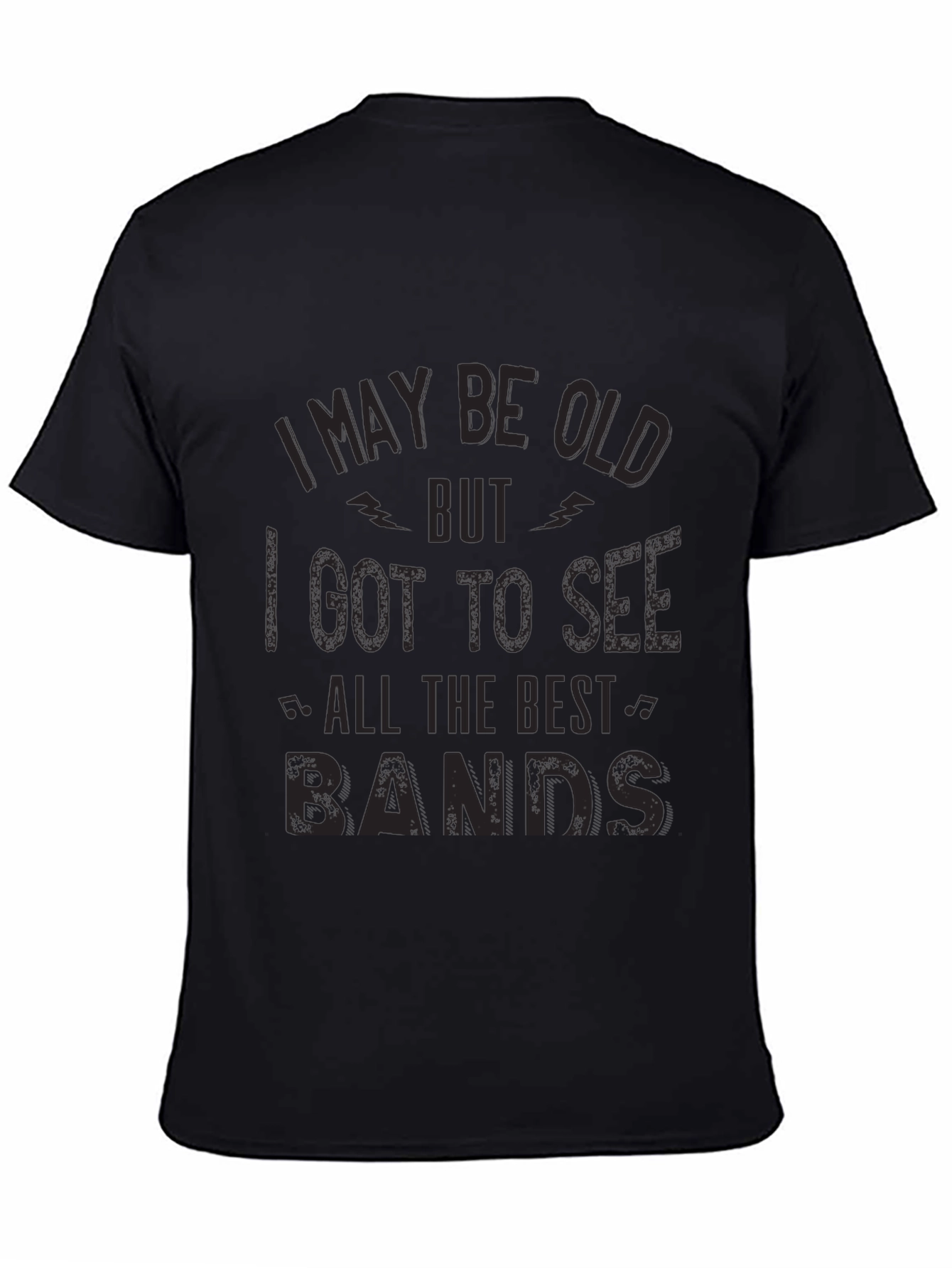 I May Be Old T-Shirt - Best Bands!