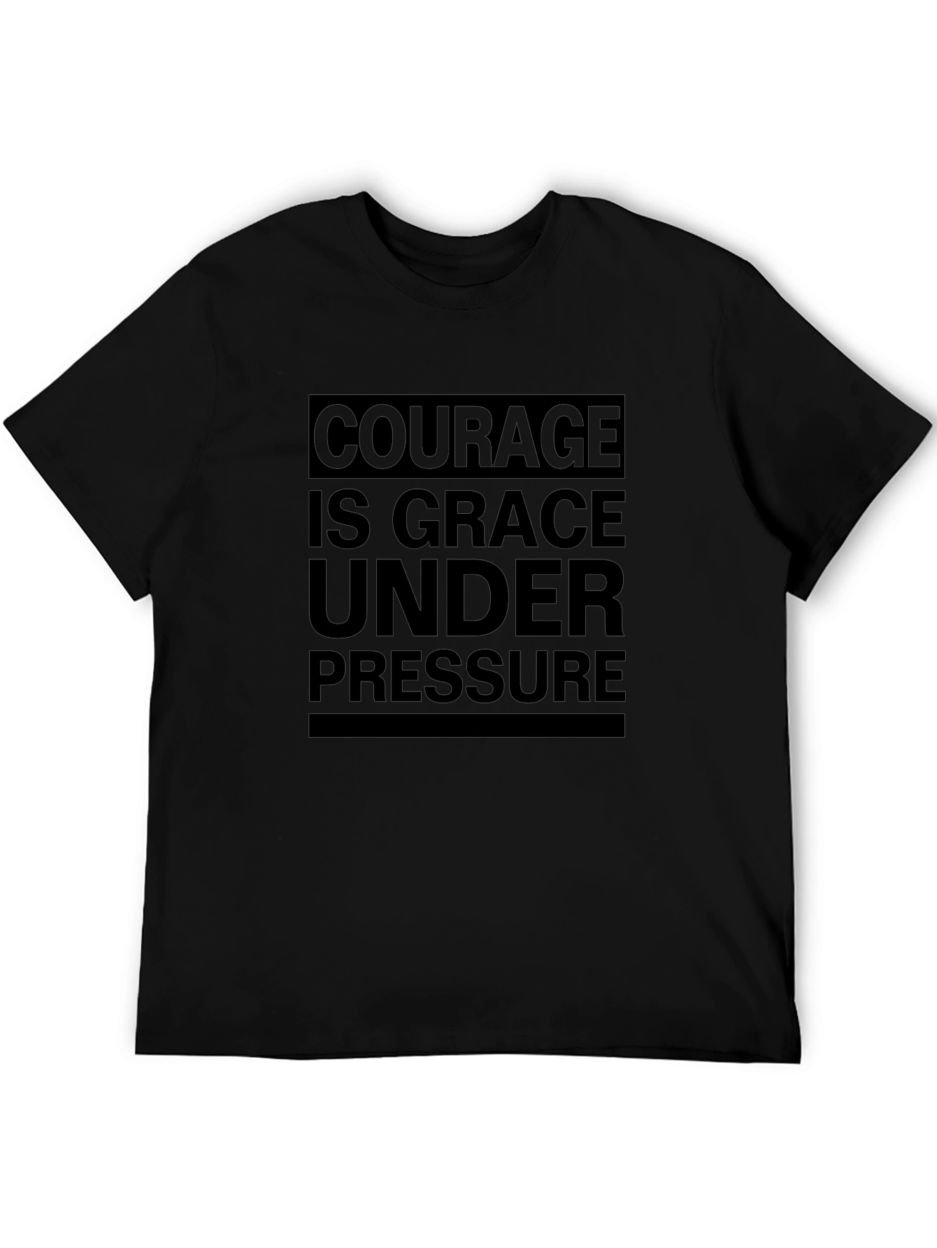 Courage is Grace Under Pressure Black T-Shirt