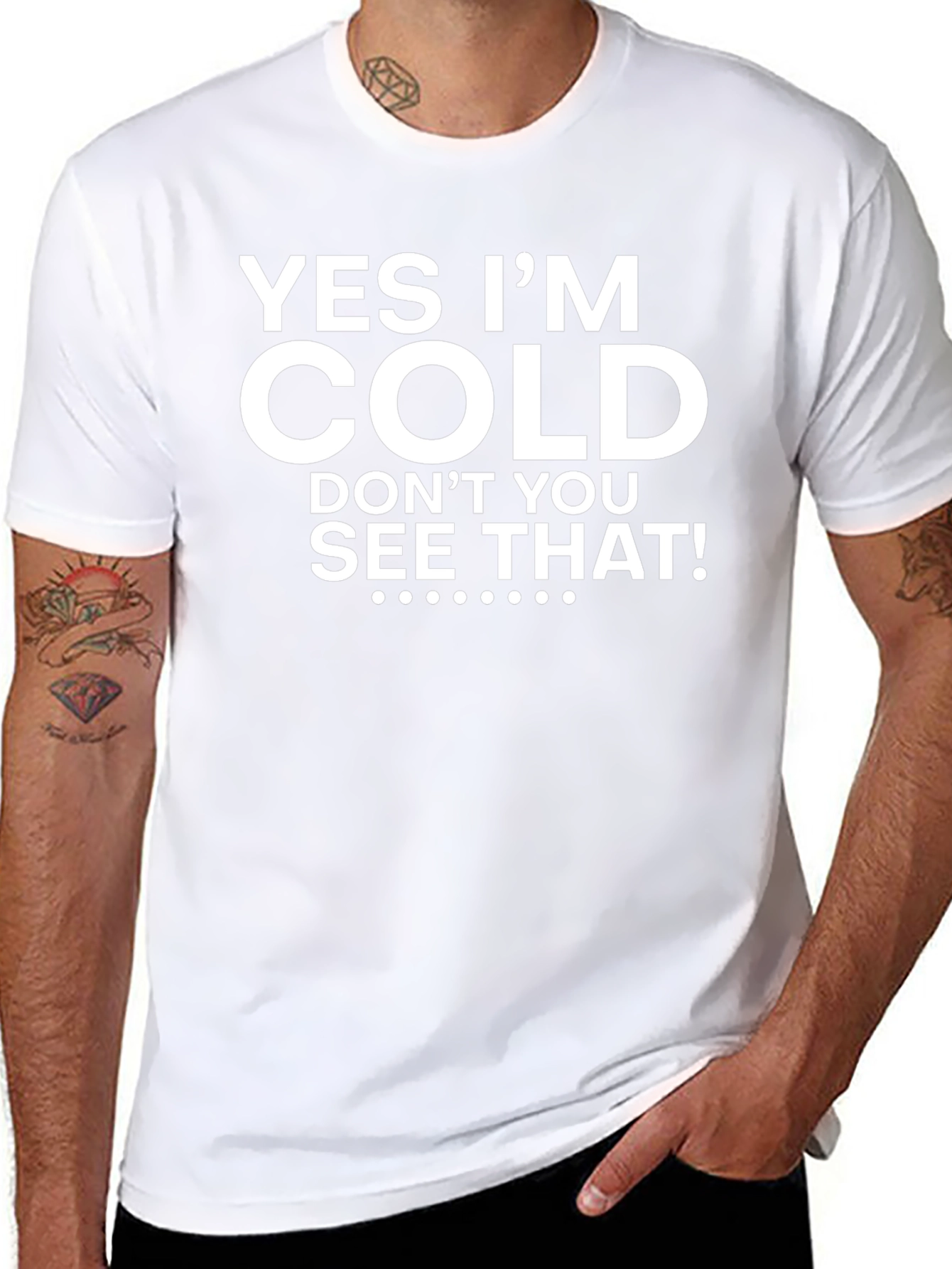 Yes Im Cold Graphic Tee