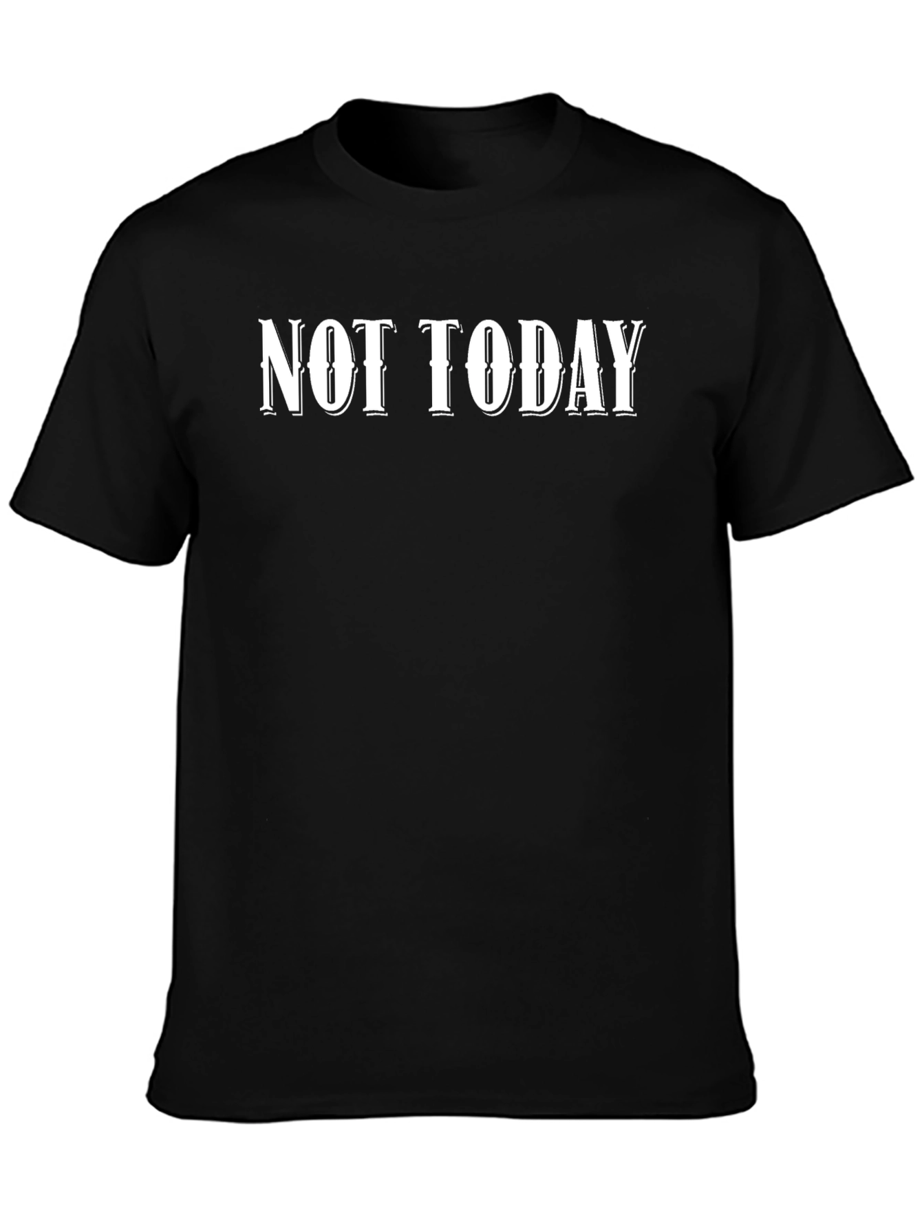 Not Today Black Graphic Tee - Mens Casual Style