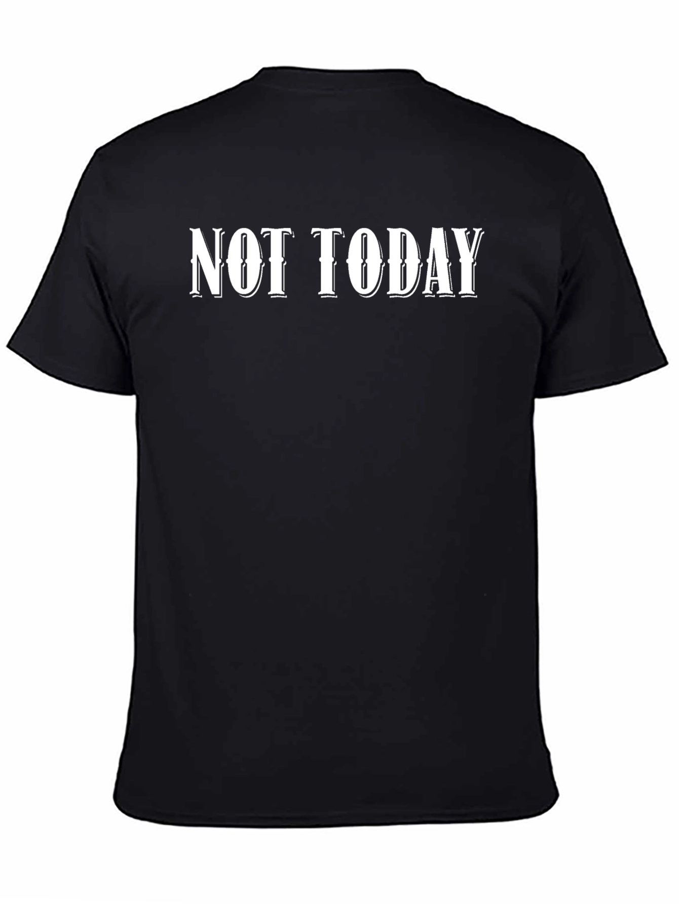Not Today Black Graphic Tee - Mens Casual Style