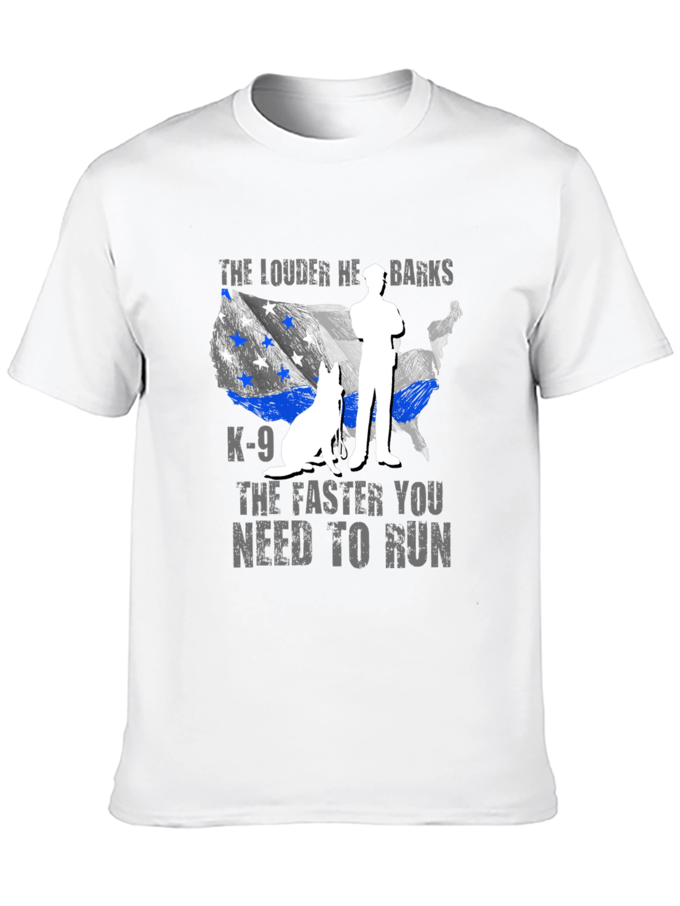 K-9 Police Dog T-Shirt - The Louder He Barks
