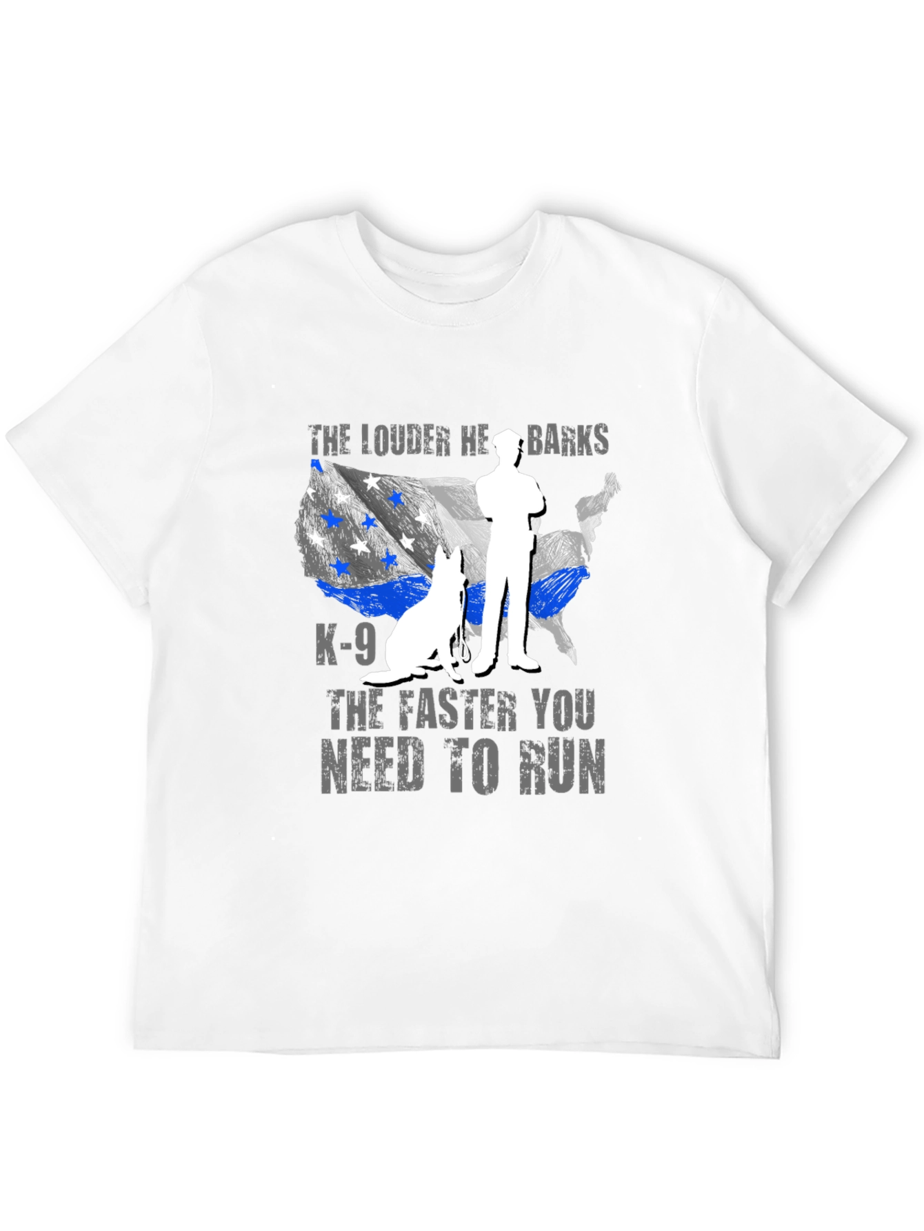 K-9 Police Dog T-Shirt - The Louder He Barks