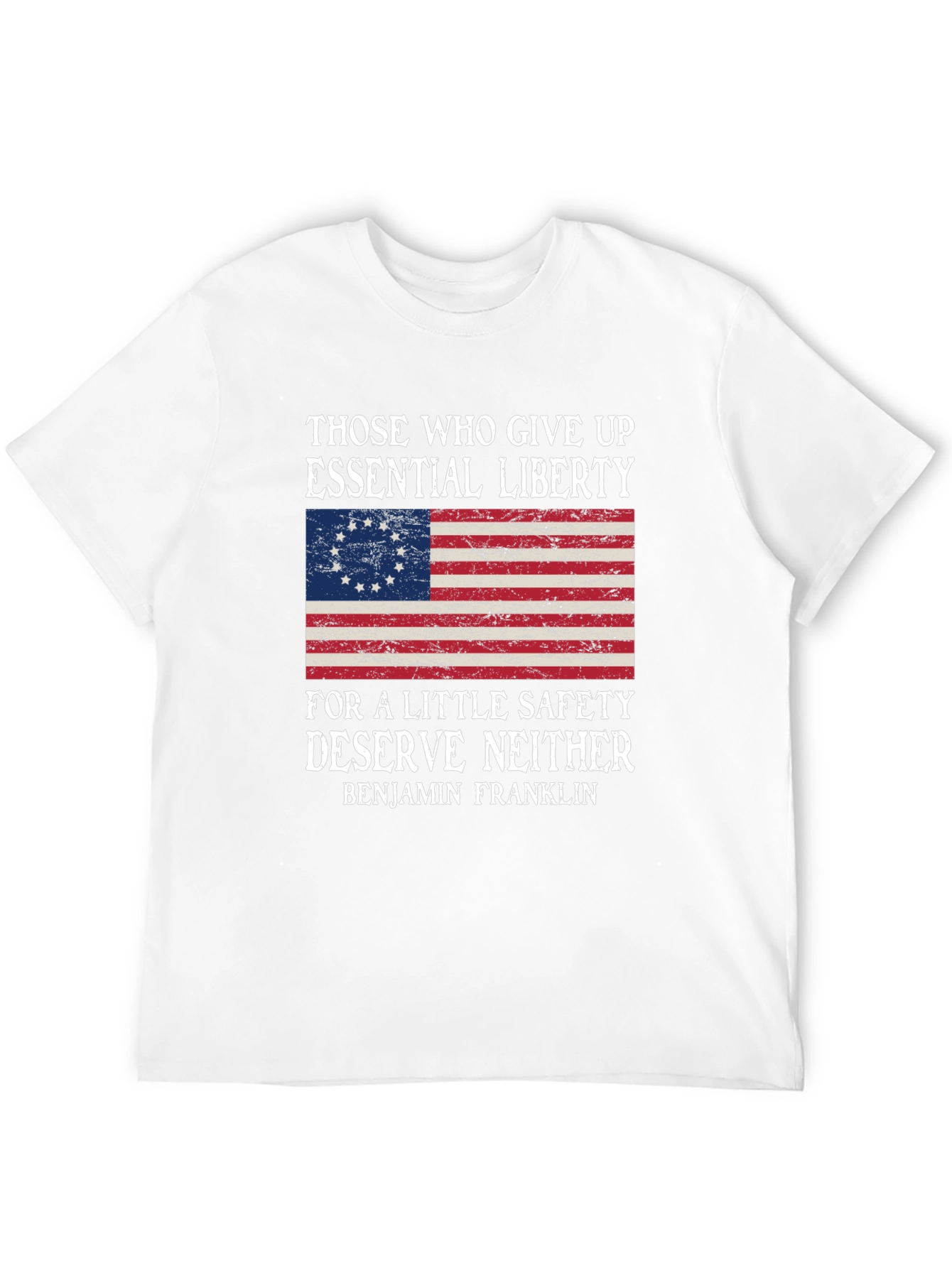 Liberty and Safety T-Shirt: Benjamin Franklin Quote