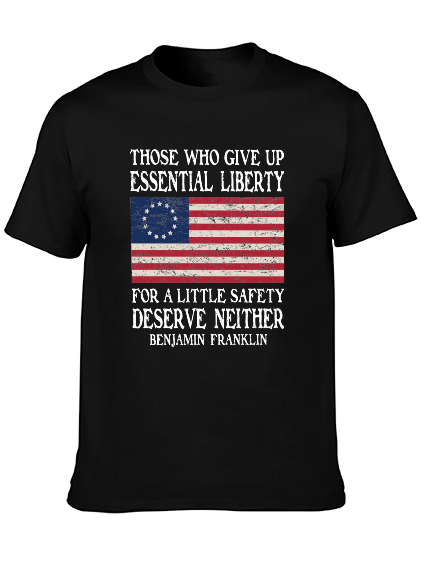 Liberty and Safety T-Shirt: Benjamin Franklin Quote