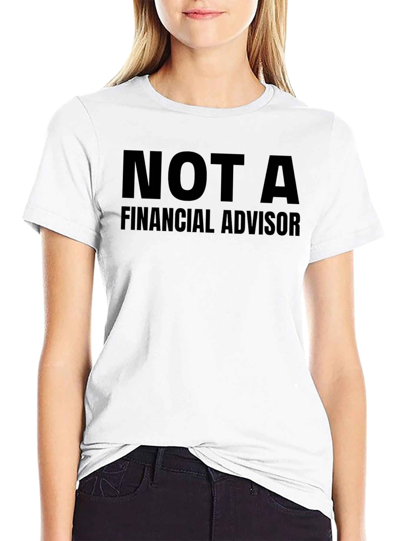 Not A Financial Advisor Graphic T-Shirt