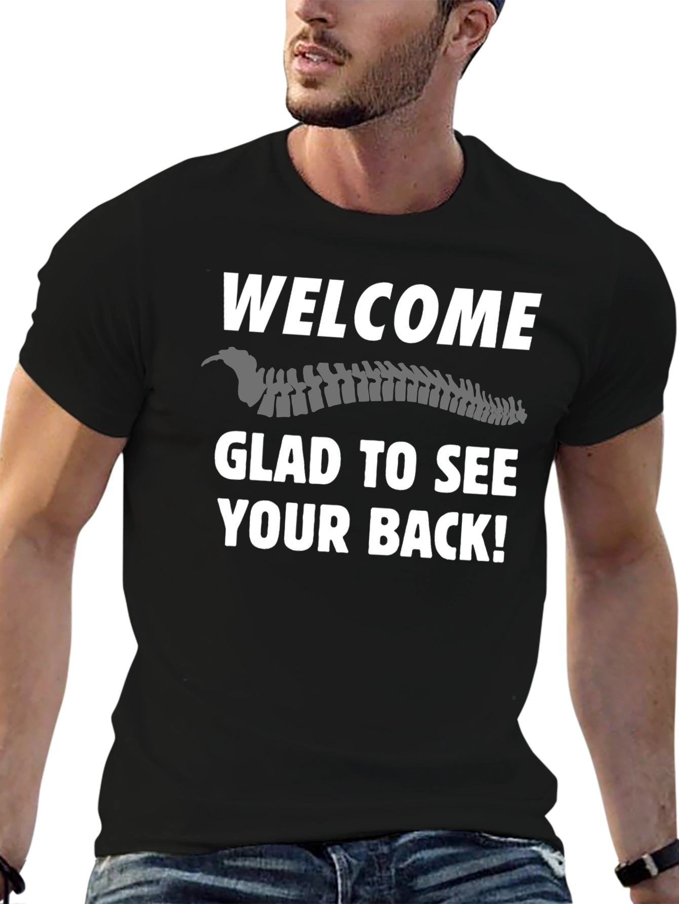 Welcome Glad To See Your Back T-Shirt