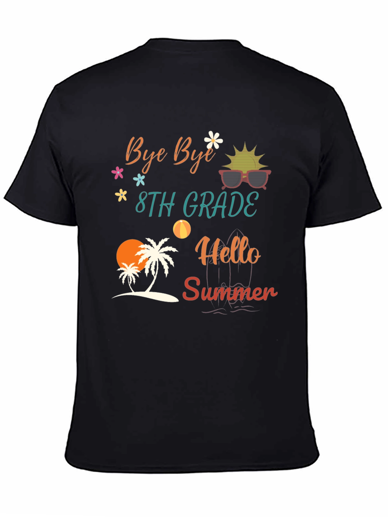 Bye Bye 8th Grade Hello Summer T-Shirt