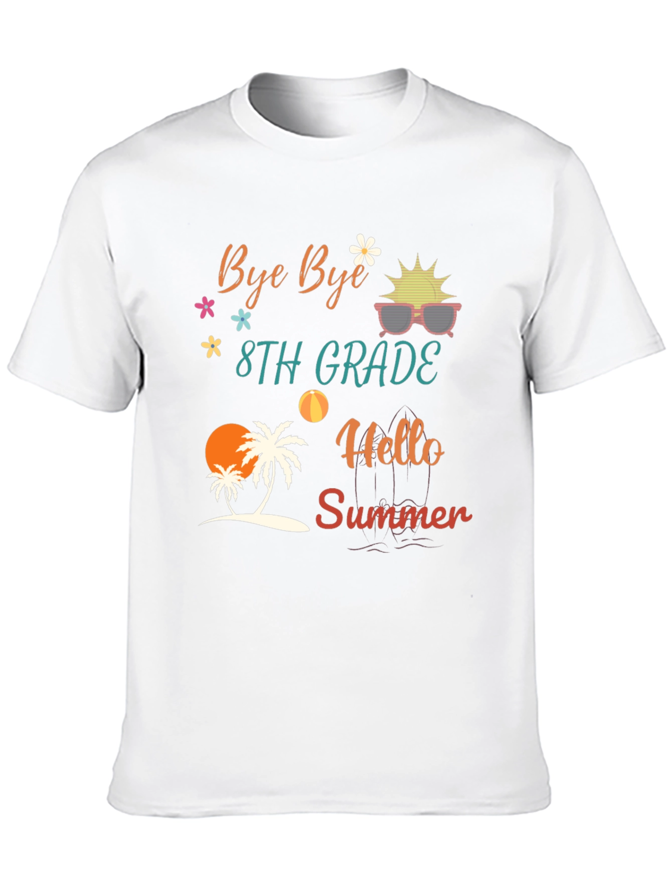 Bye Bye 8th Grade Hello Summer T-Shirt