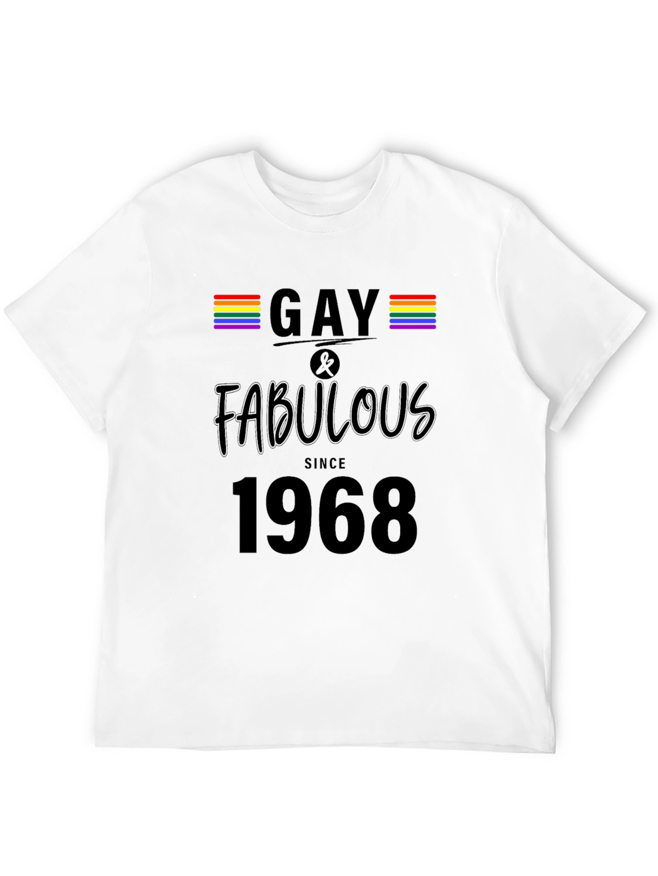 Gay & Fabulous Since 1968 Black T-Shirt