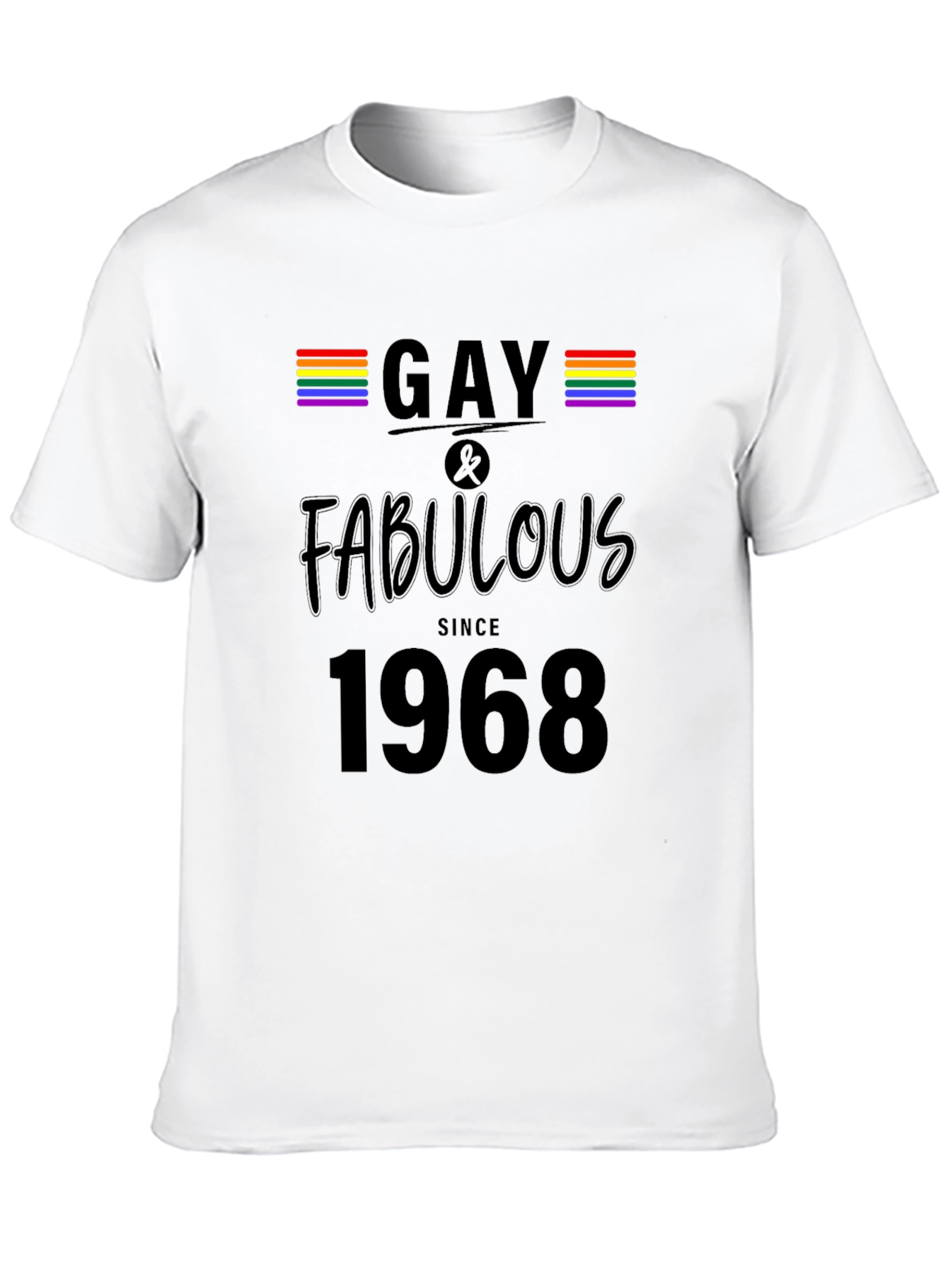 Gay & Fabulous Since 1968 Black T-Shirt