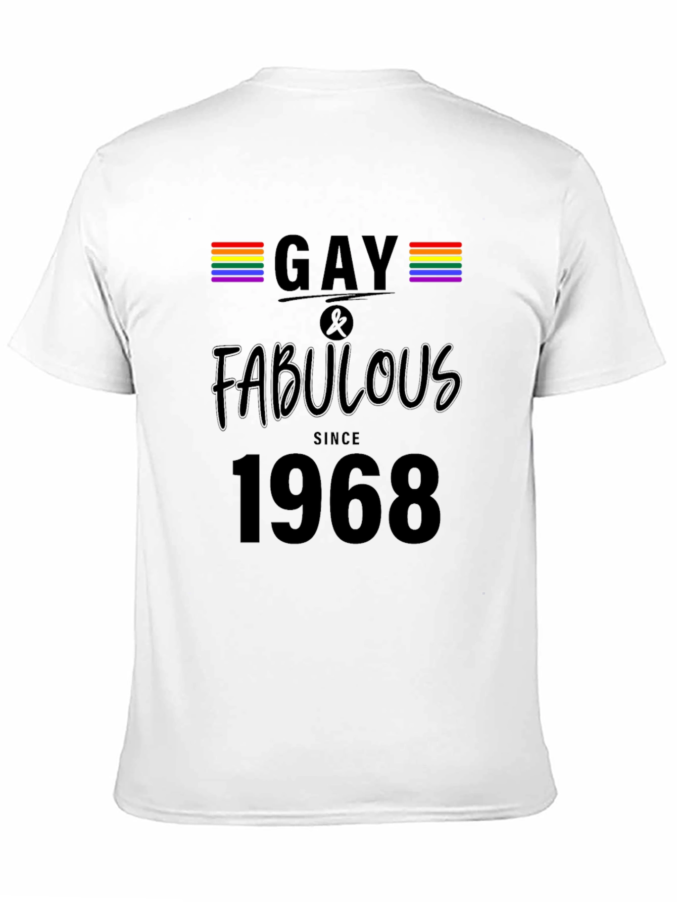 Gay & Fabulous Since 1968 Black T-Shirt