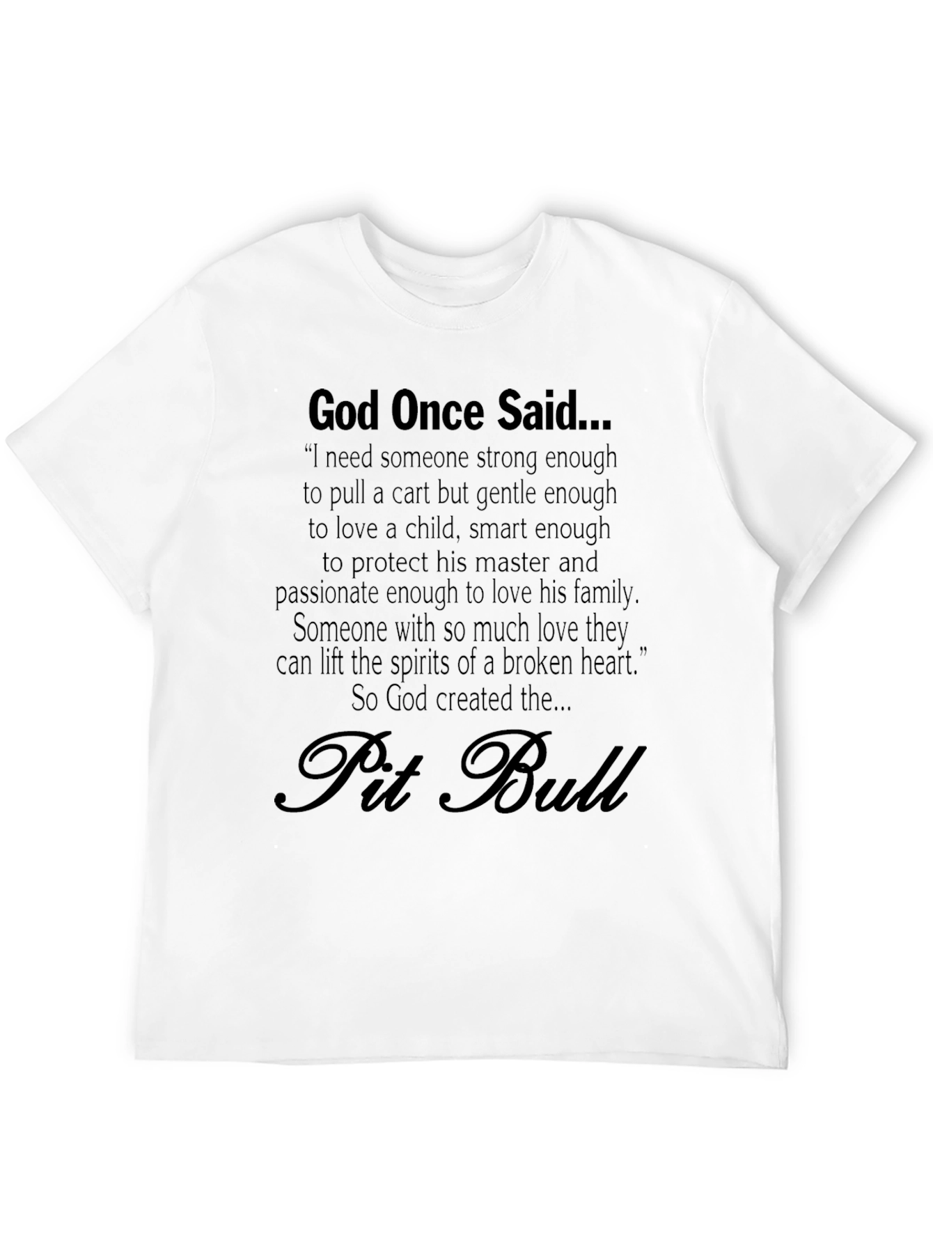 God Created Pit Bulls Black T-Shirt