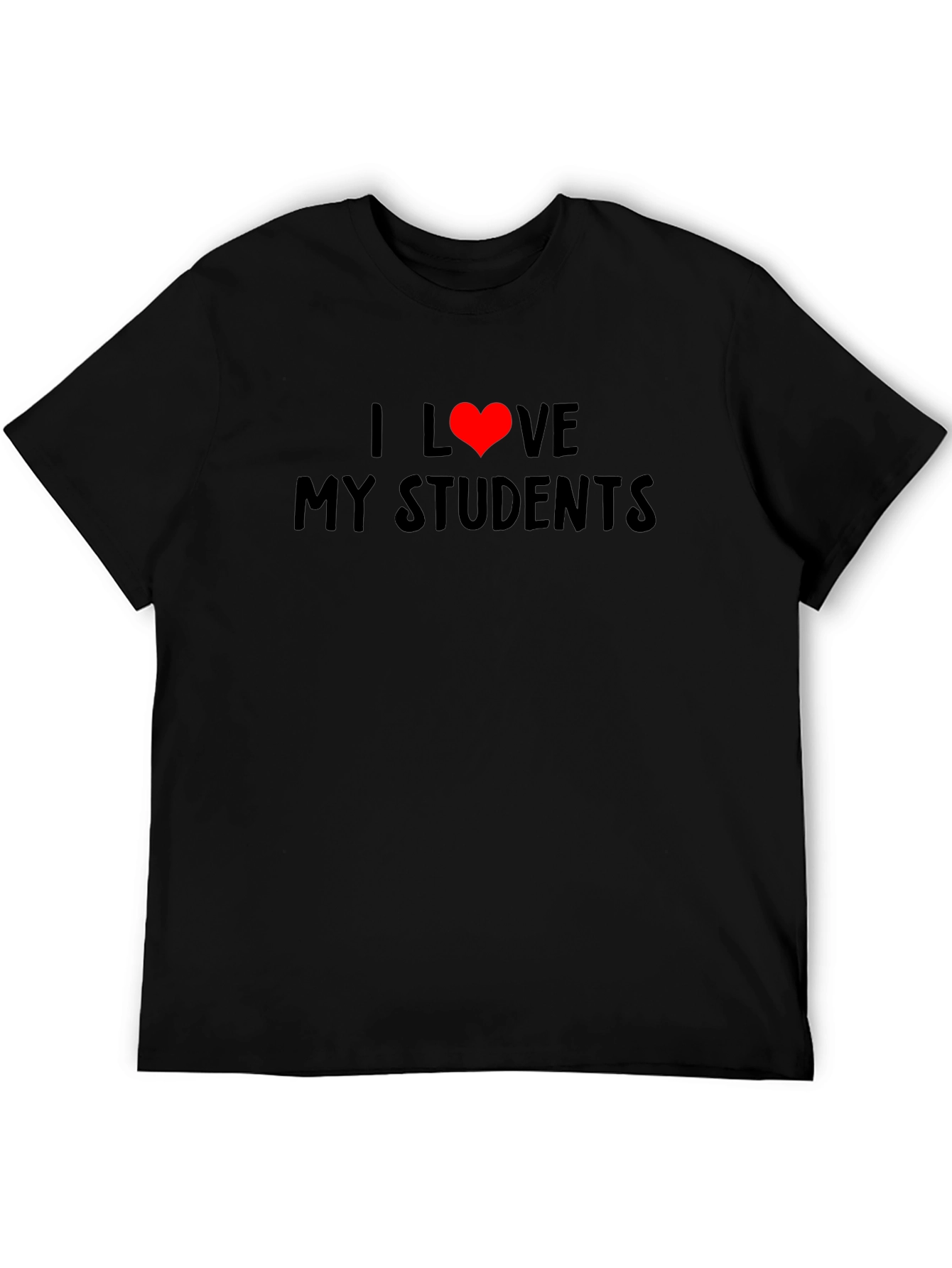 I Love My Students Black T-Shirt