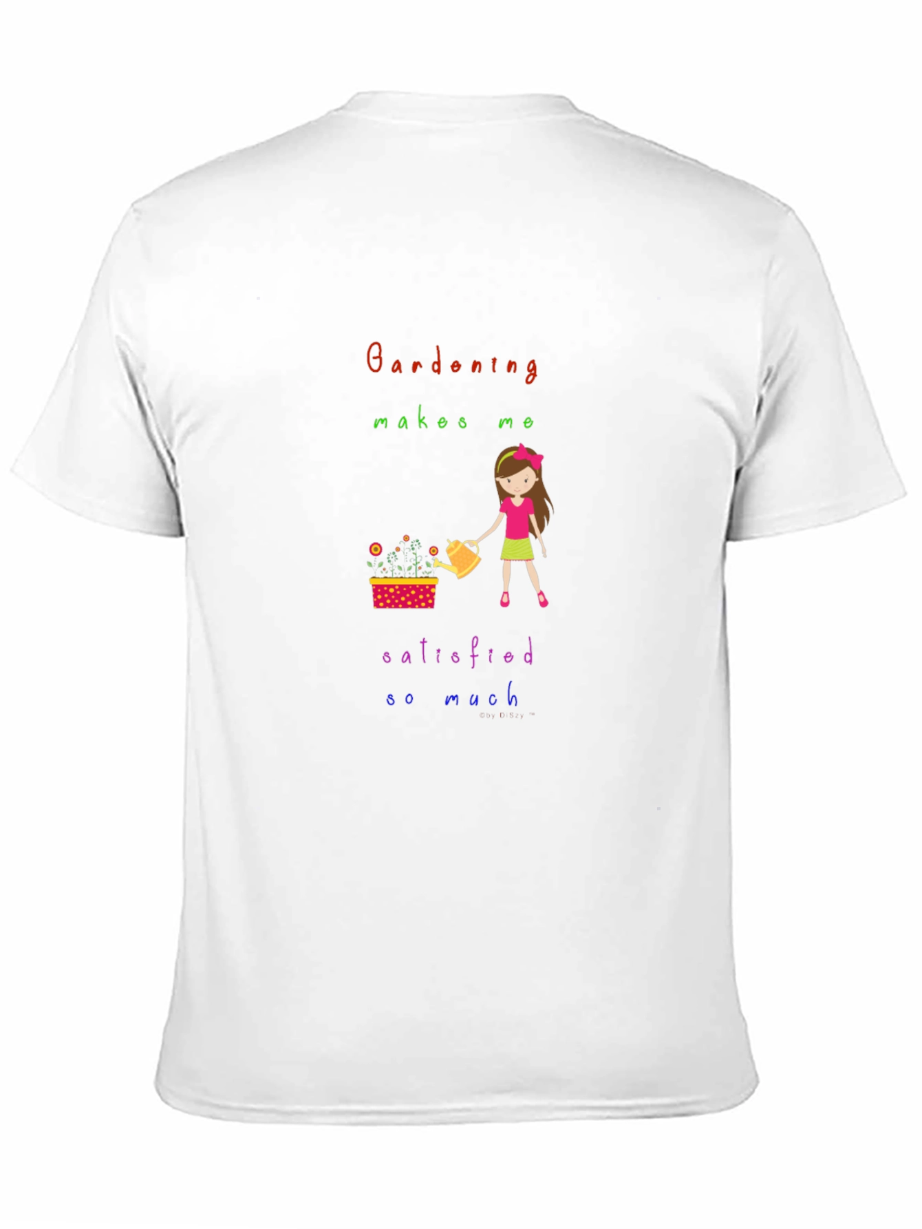 Gardening Makes Me Satisfied T-Shirt