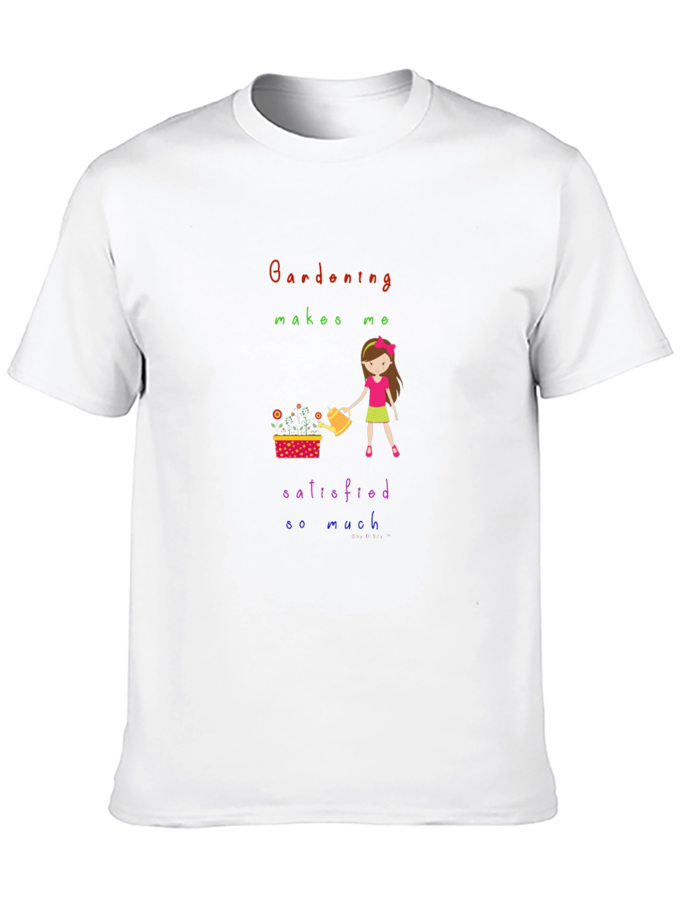 Gardening Makes Me Satisfied T-Shirt