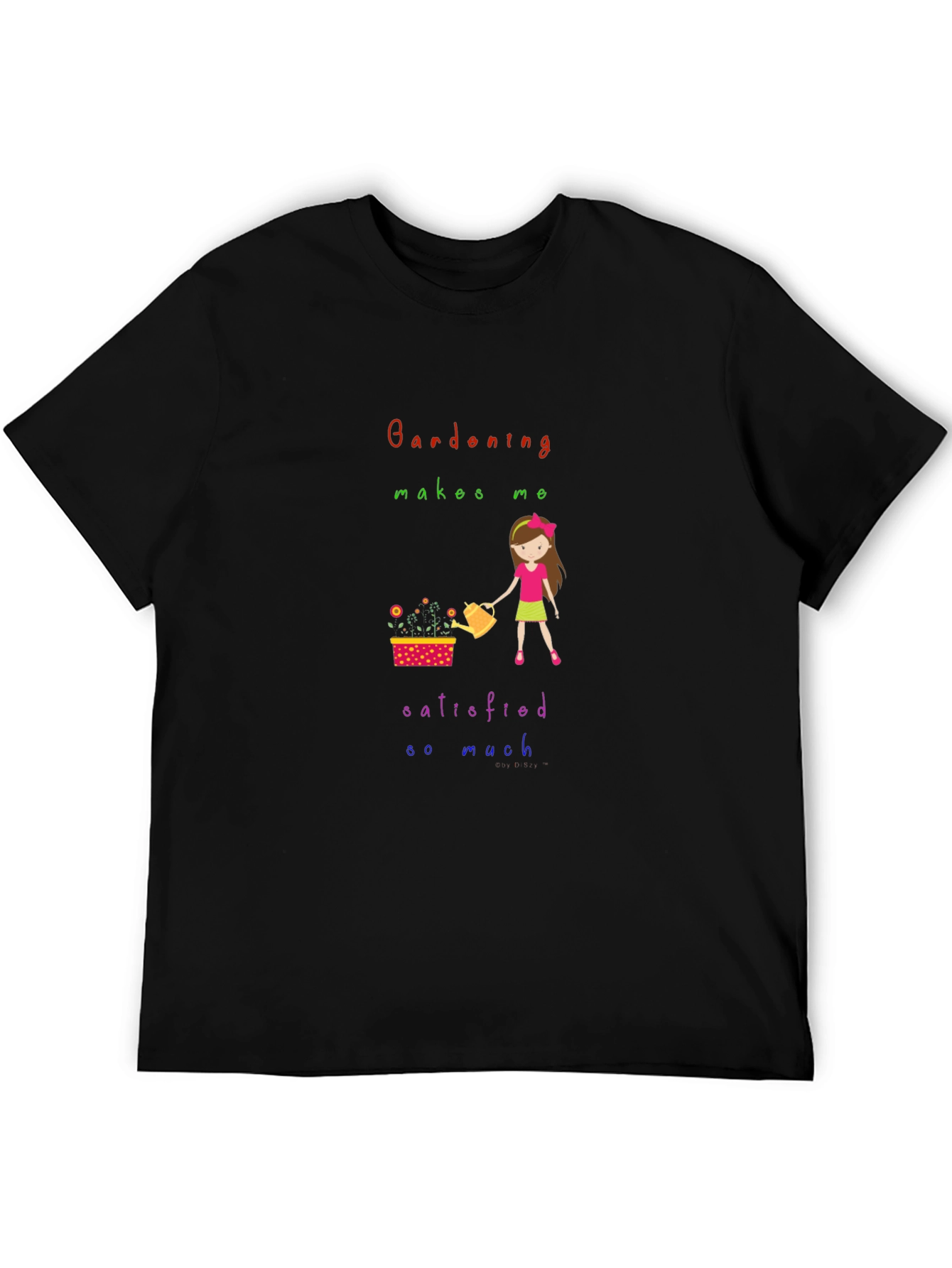 Gardening Makes Me Satisfied T-Shirt