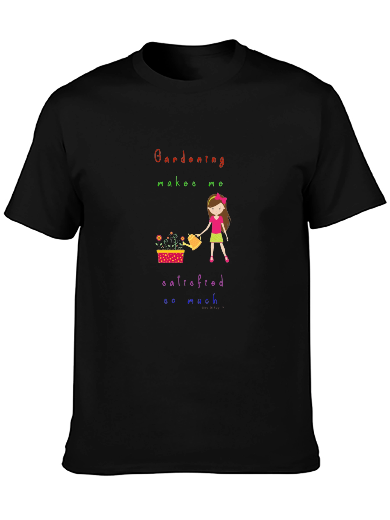 Gardening Makes Me Satisfied T-Shirt