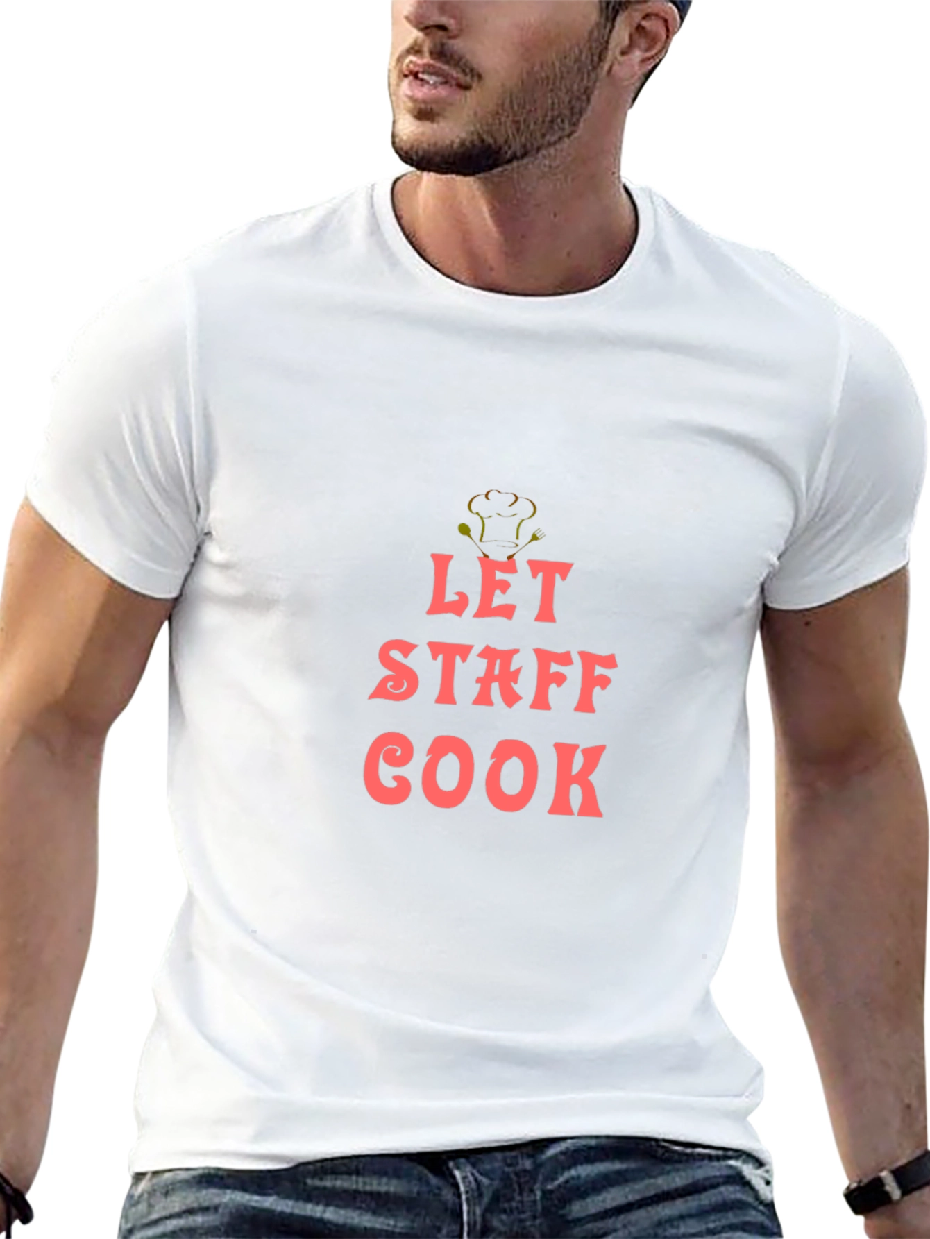 Let Staff Cook Graphic T-Shirt