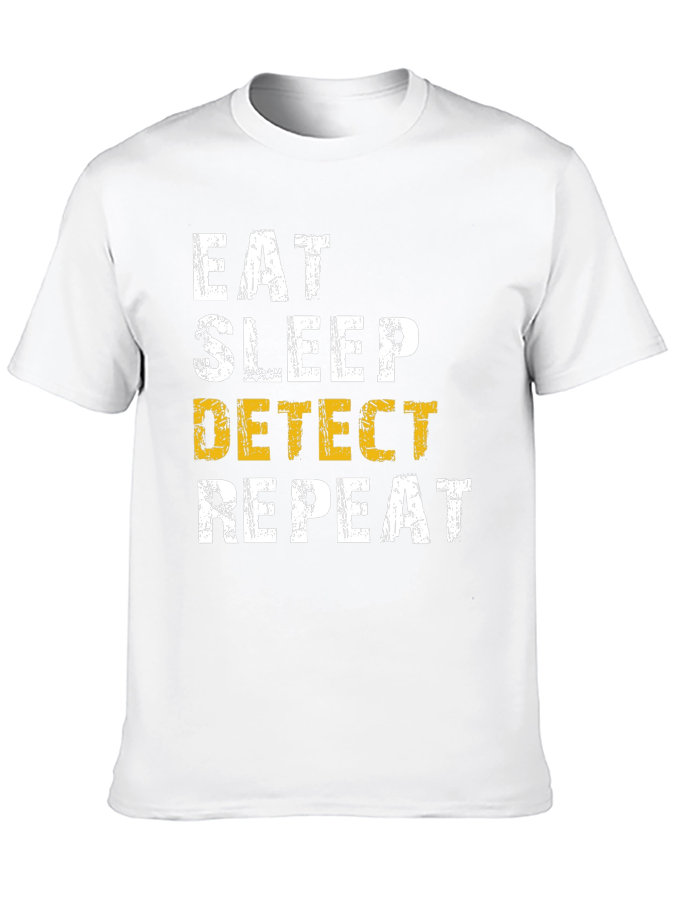 Eat Sleep Detect Repeat T-Shirt