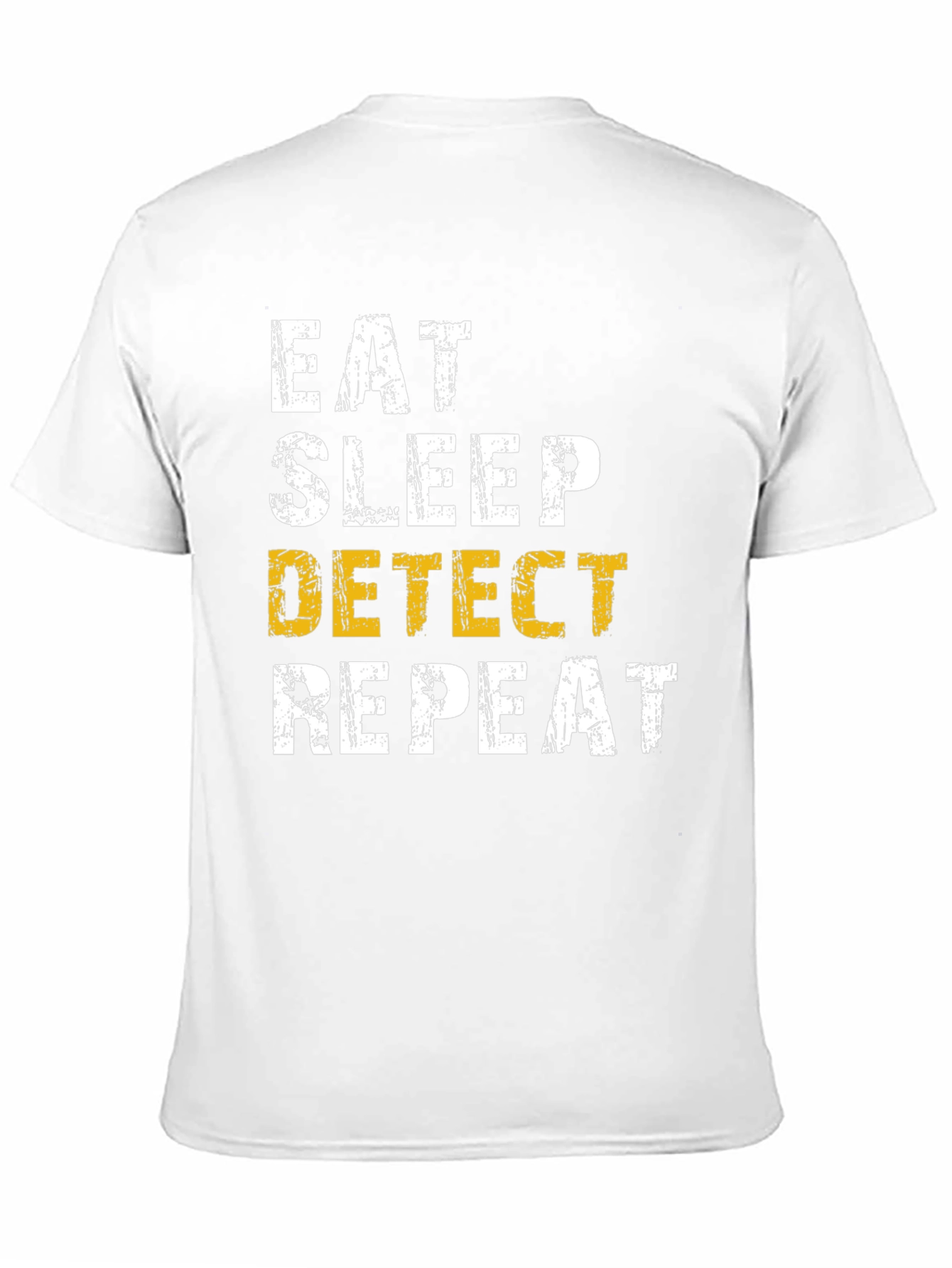 Eat Sleep Detect Repeat T-Shirt