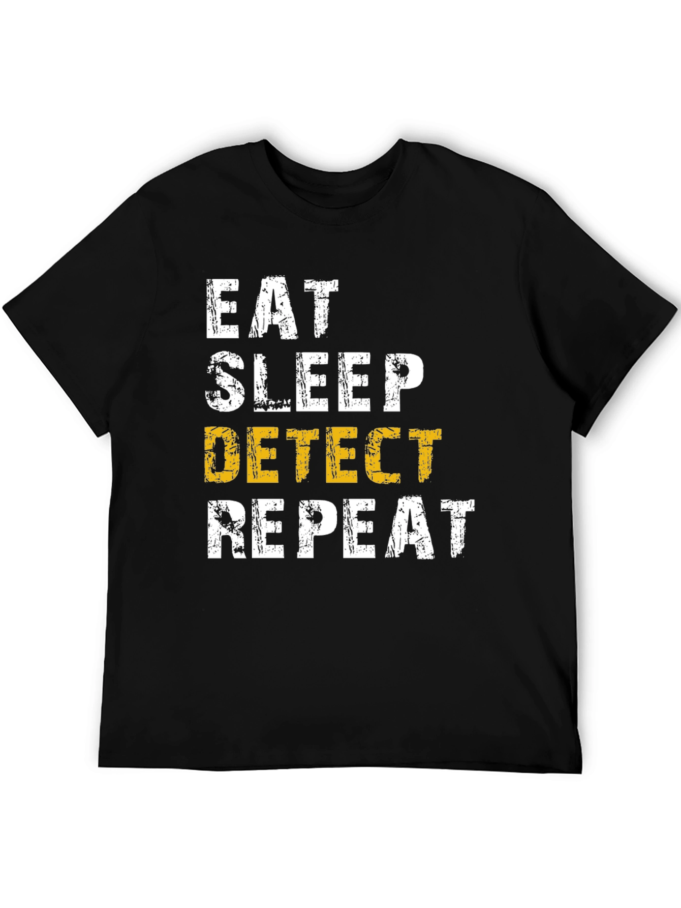 Eat Sleep Detect Repeat T-Shirt
