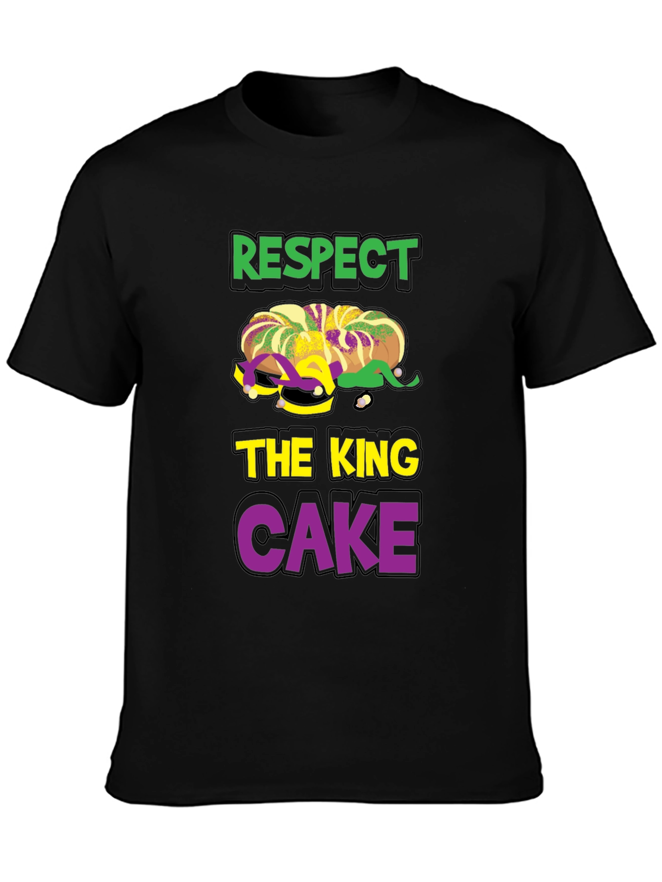 Respect the King Cake T-Shirt - Mardi Gras Tee