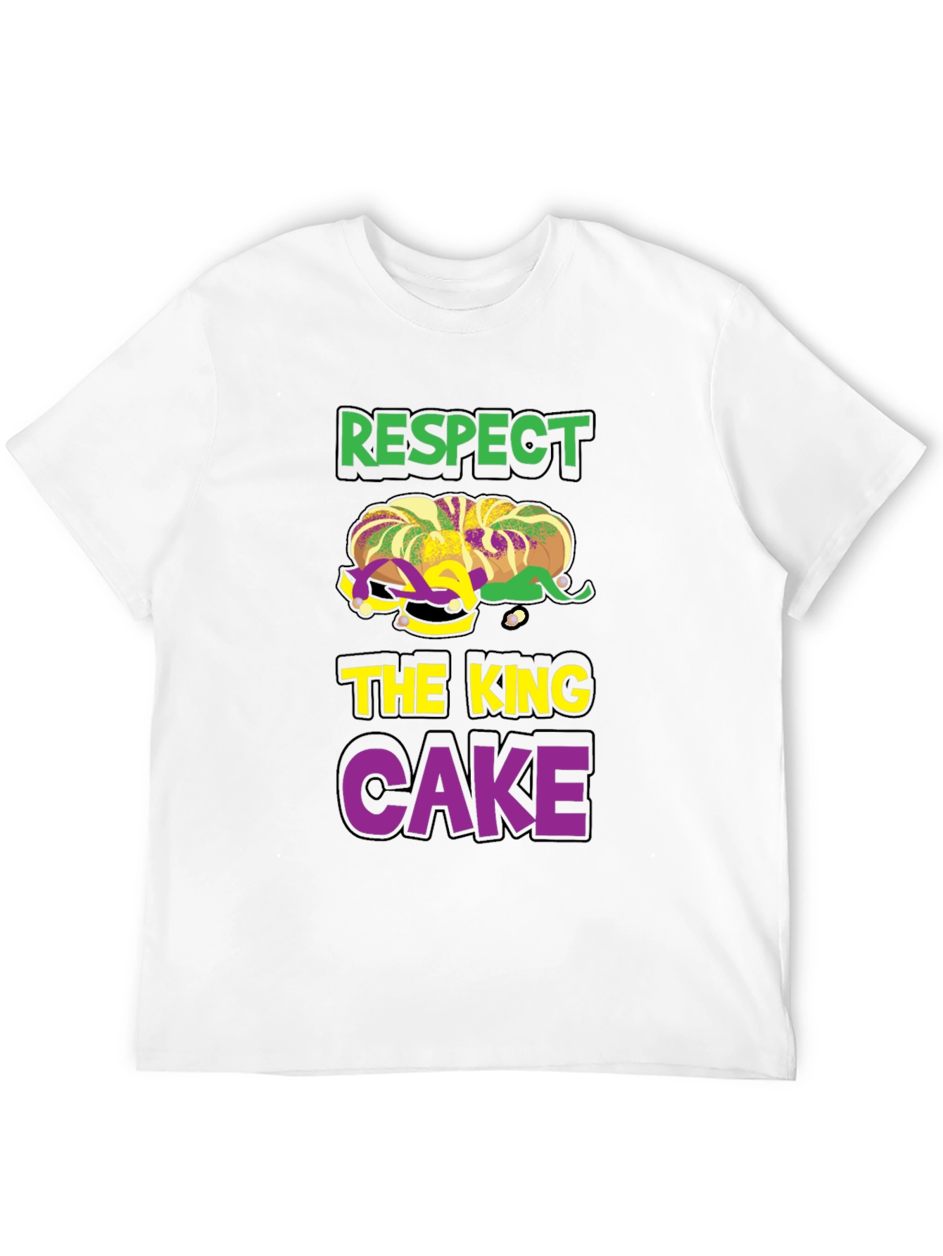 Respect the King Cake T-Shirt - Mardi Gras Tee