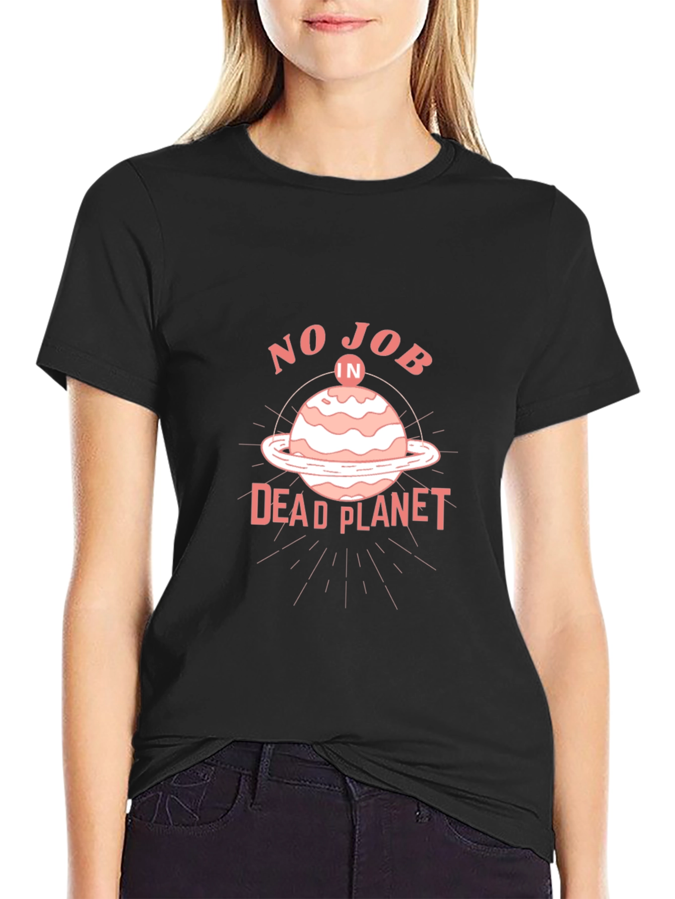 No Job in a Dead Planet T-Shirt