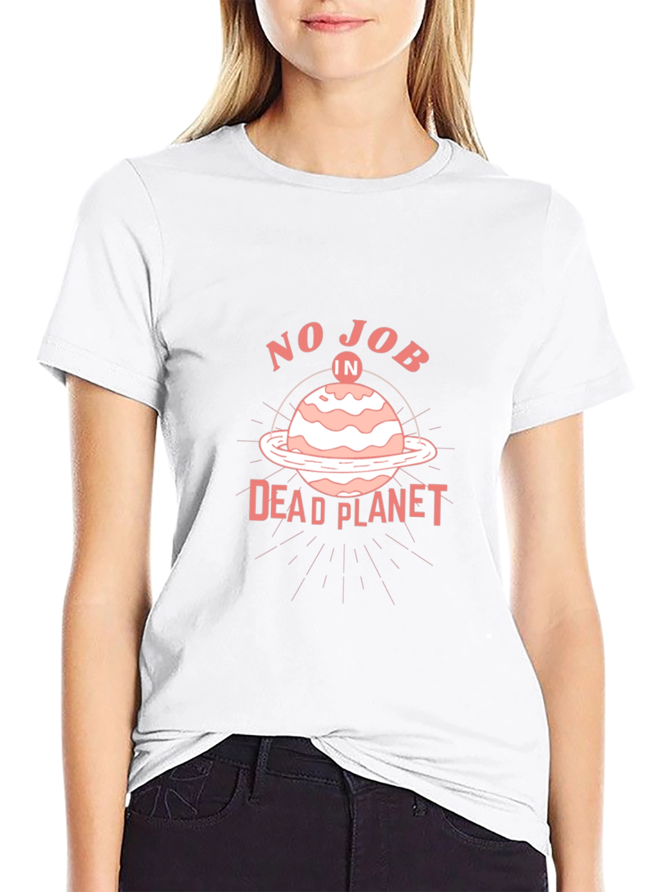 No Job in a Dead Planet T-Shirt