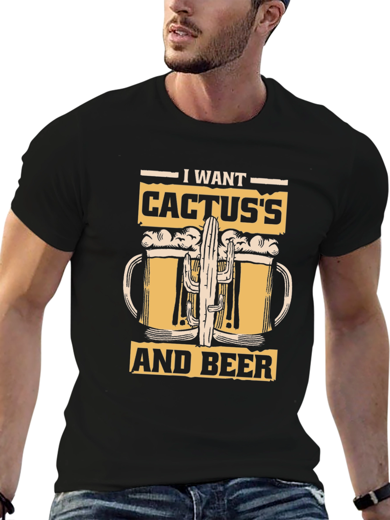 I Want Cactuss and Beer T-Shirt - Black