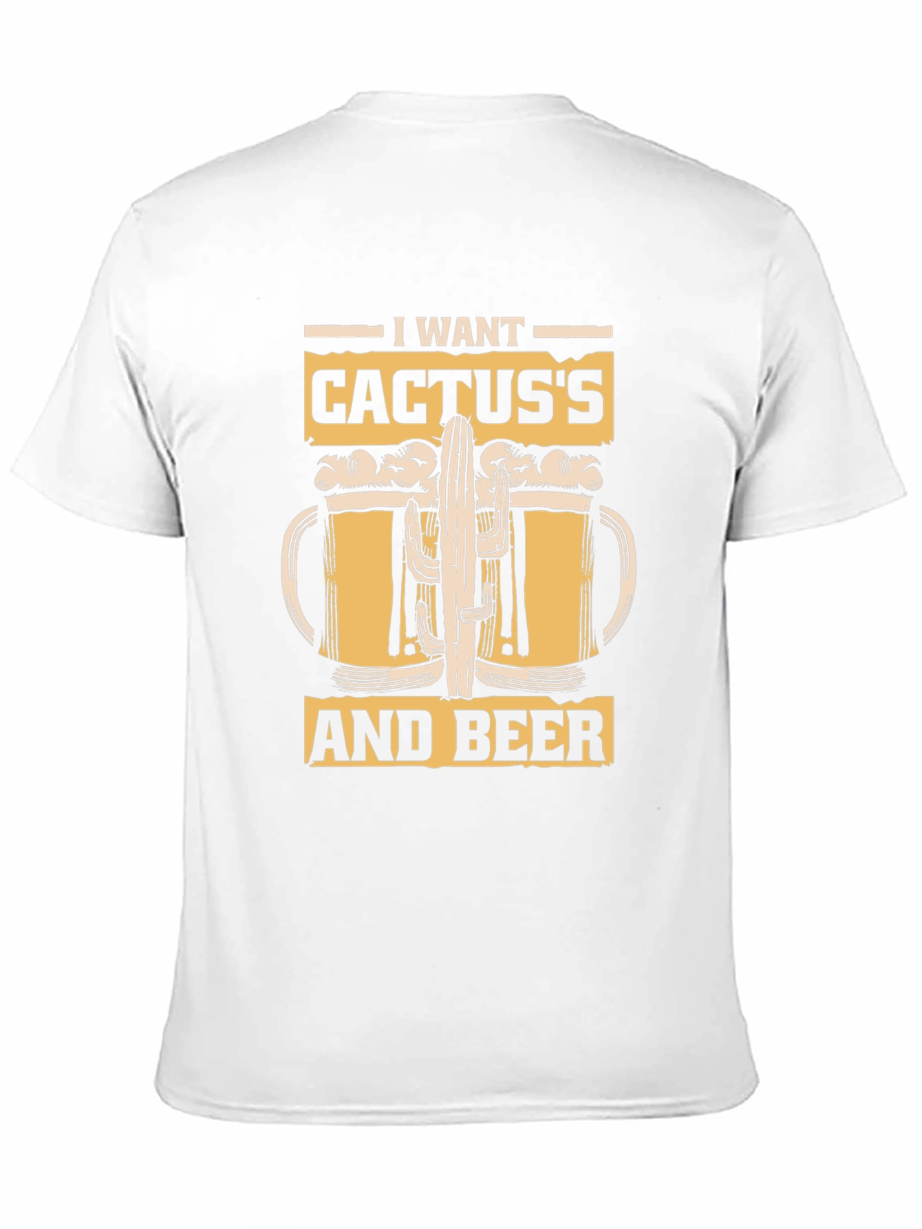 I Want Cactuss and Beer T-Shirt - Black
