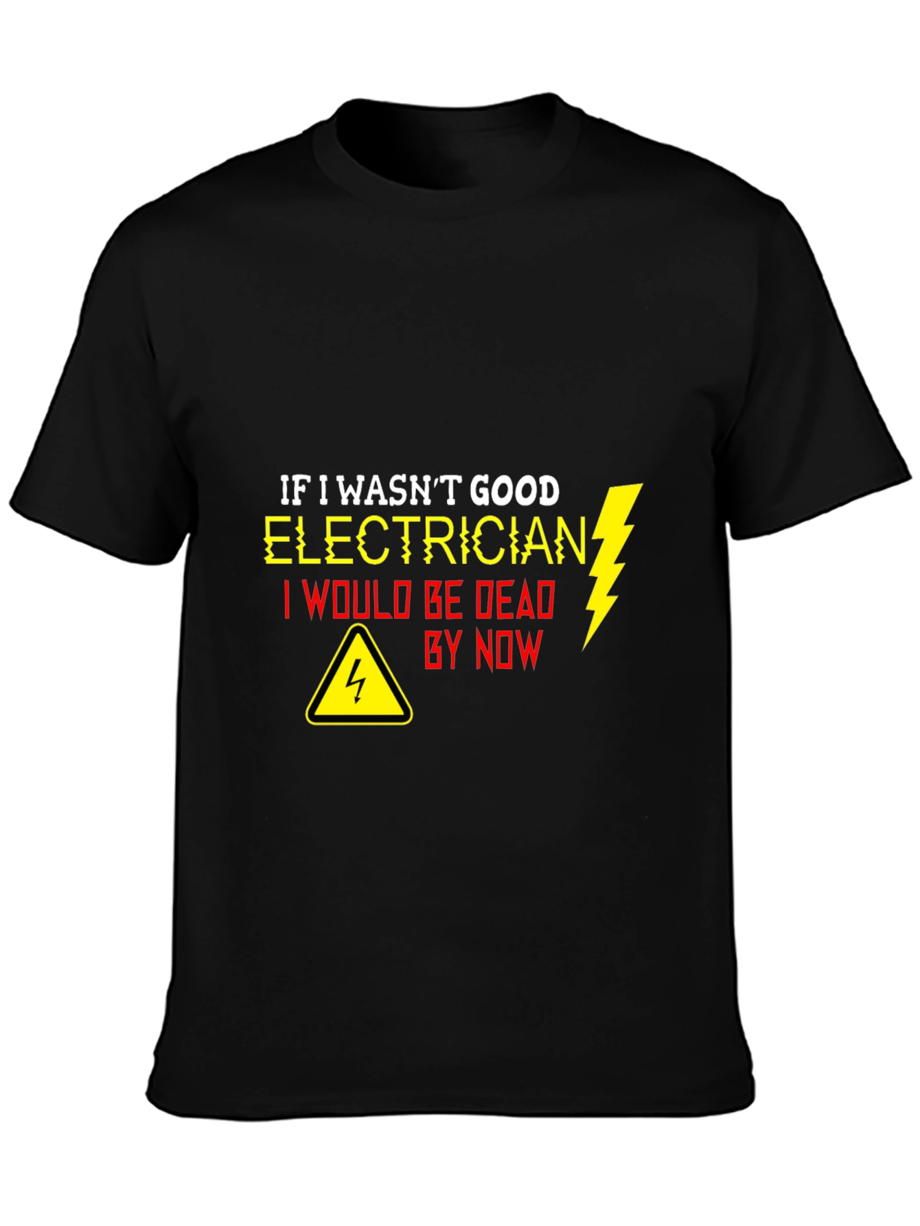 Electrician T-Shirt - Funny Occupational Tee