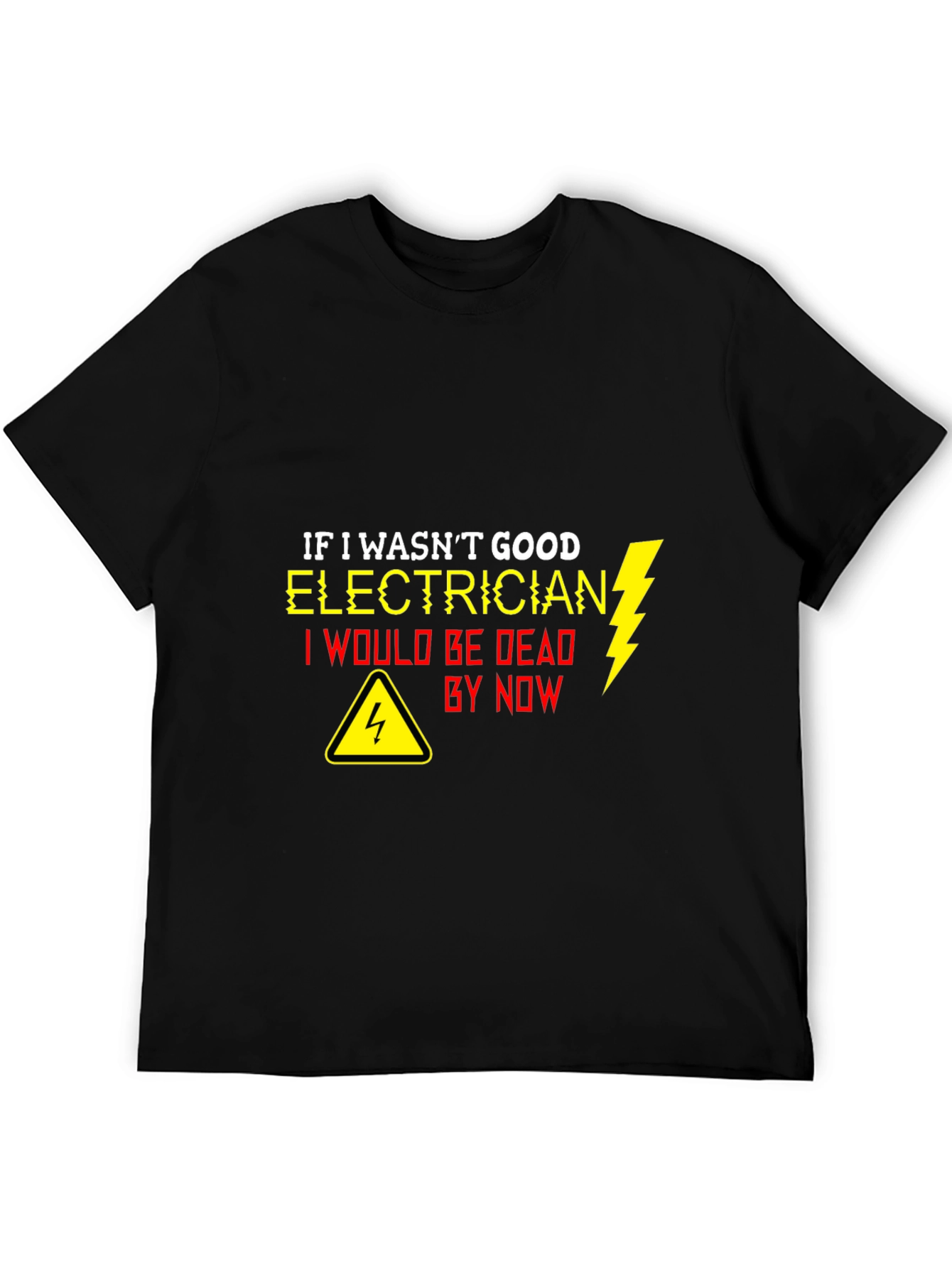 Electrician T-Shirt - Funny Occupational Tee
