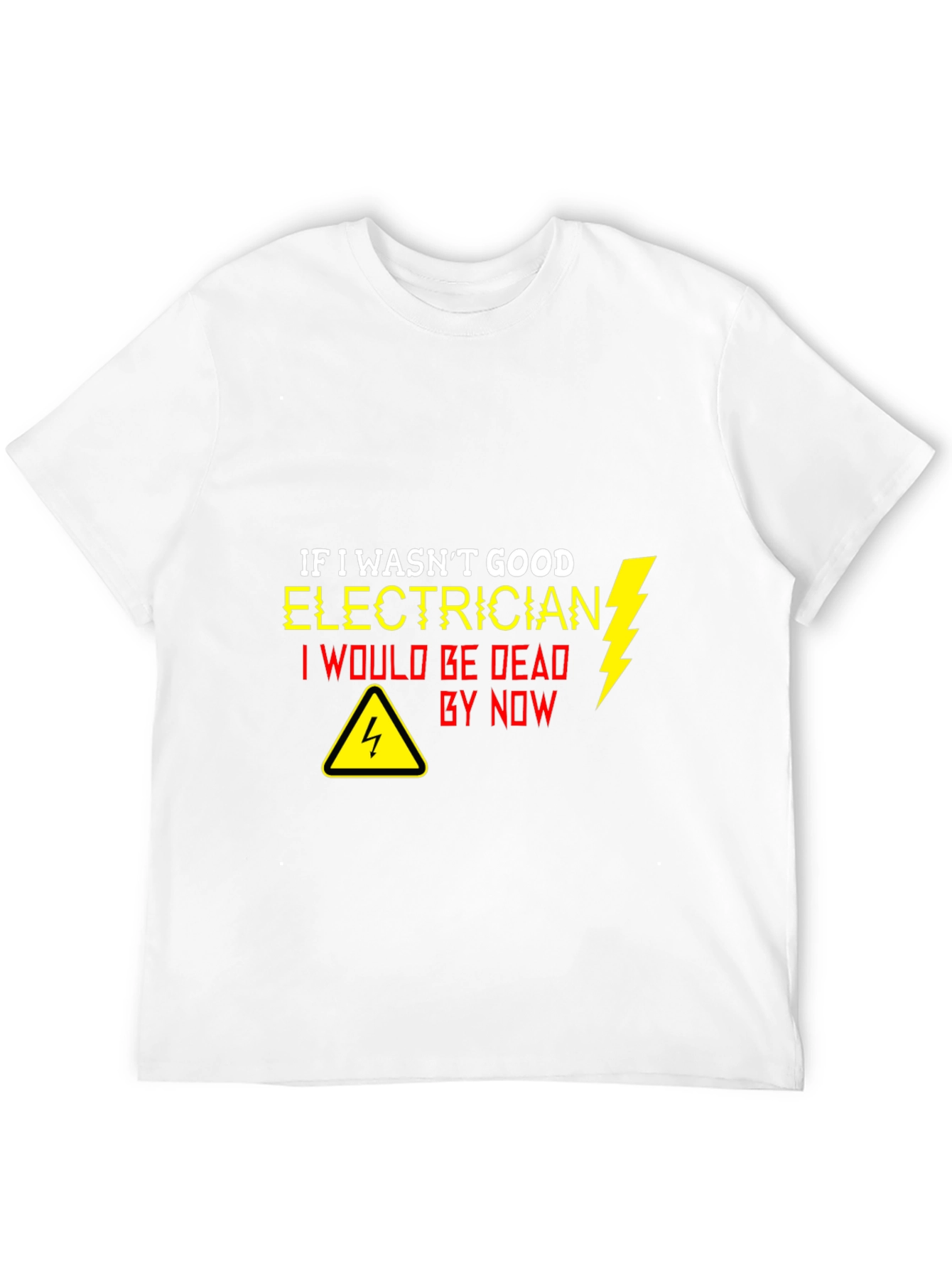 Electrician T-Shirt - Funny Occupational Tee