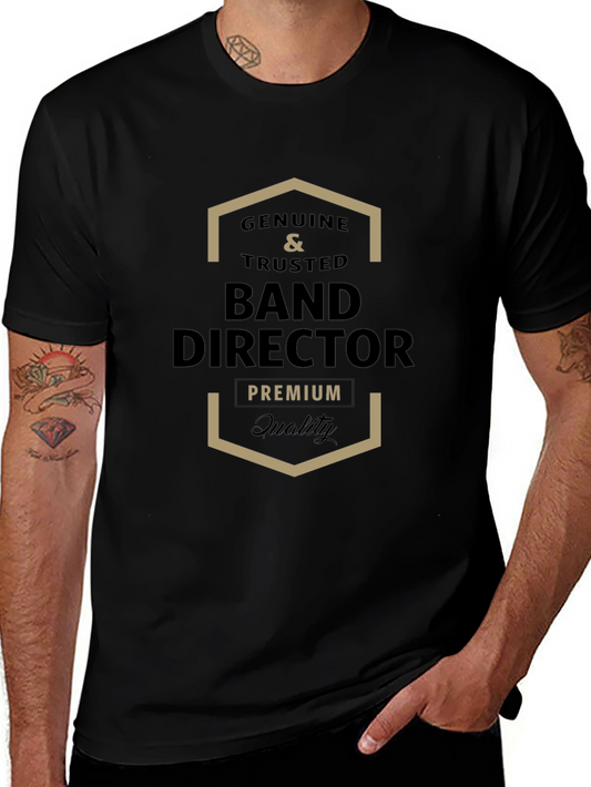 Genuine Band Director T-Shirt Premium Quality
