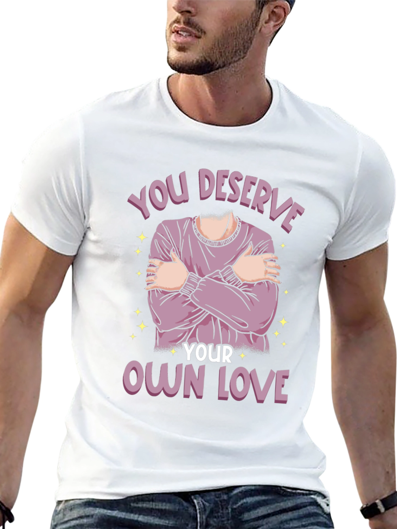 You Deserve Your Own Love T-Shirt