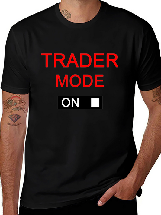 Trader Mode On Black T-Shirt