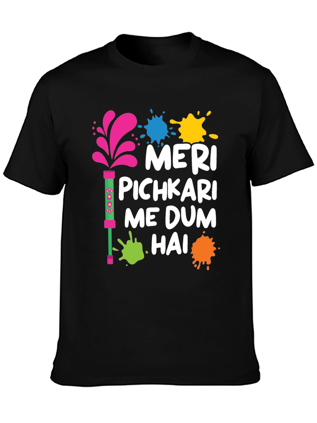 Meri Pichkari Me Dum Hai Holi T-Shirt