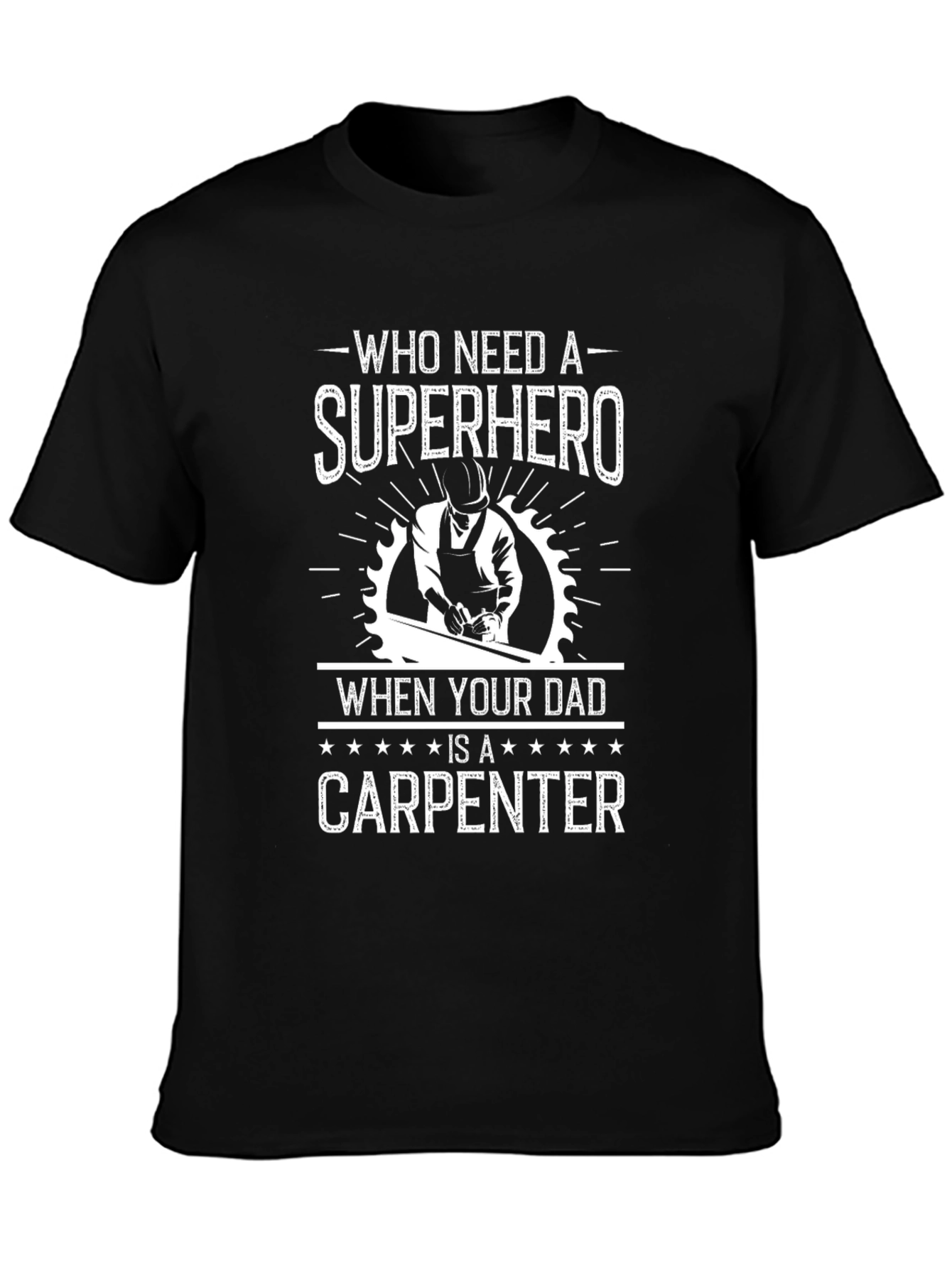 Carpenter Dad T-Shirt - Superhero Graphic Tee