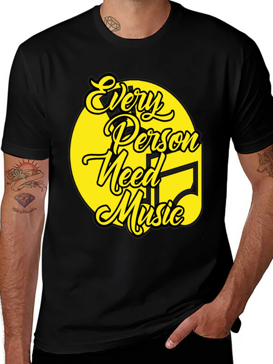 Every Person Needs Music T-Shirt - Unique Graphic Tee