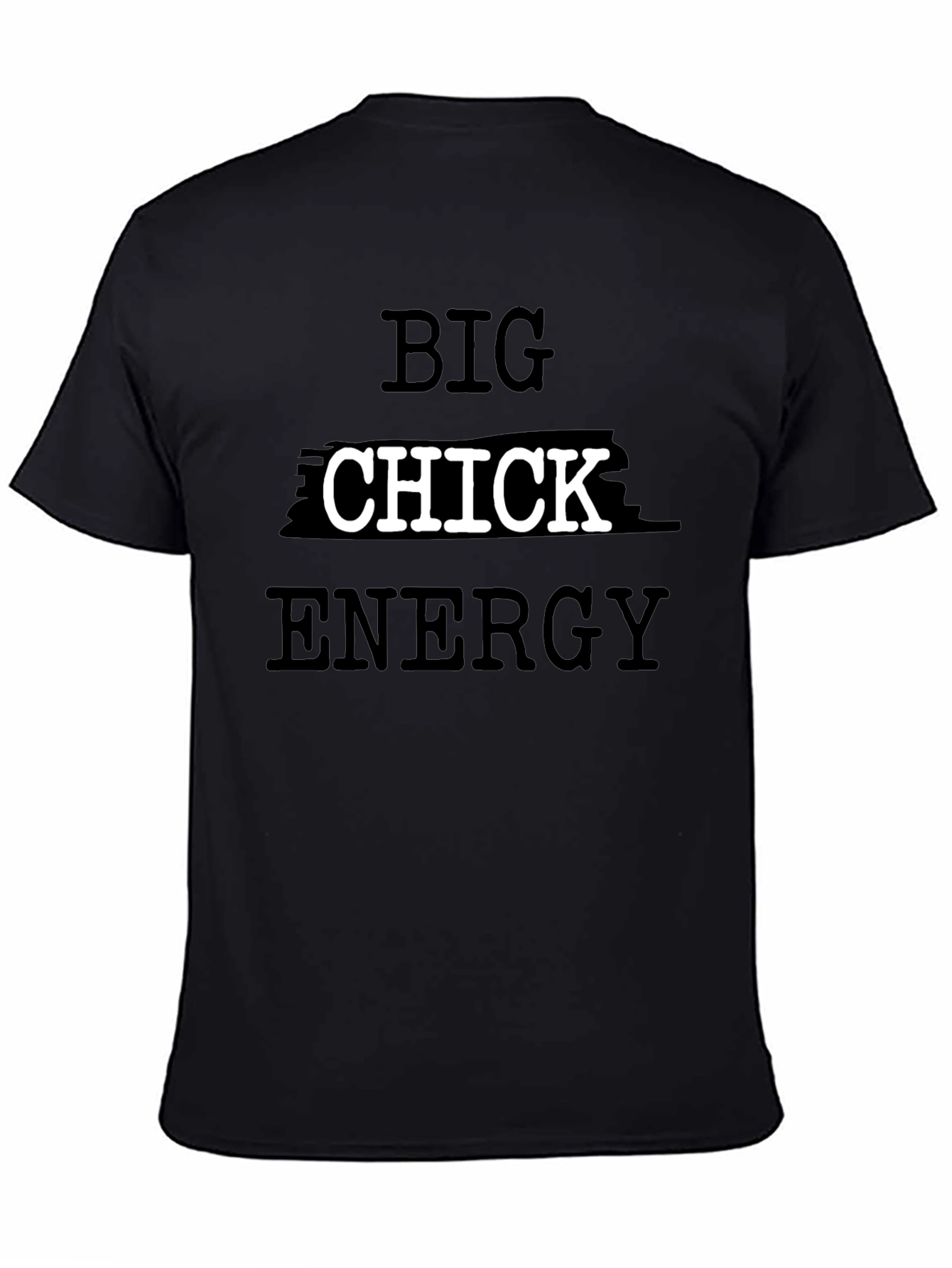 Big Chick Energy Black T-Shirt