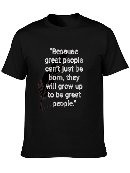 Motivational Black T-Shirt - Great People Quote