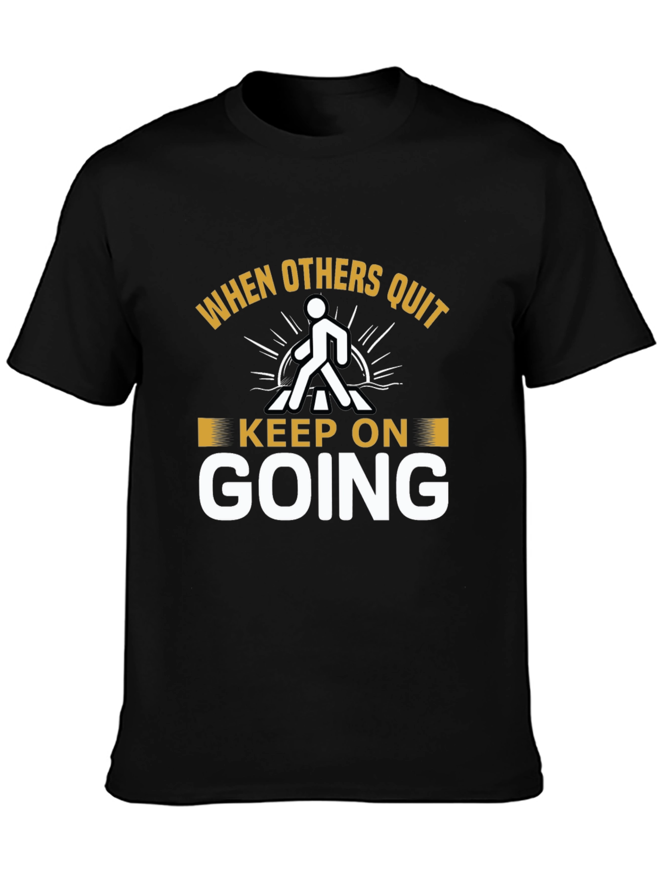 Inspirational Graphic T-Shirt - Keep On Going
