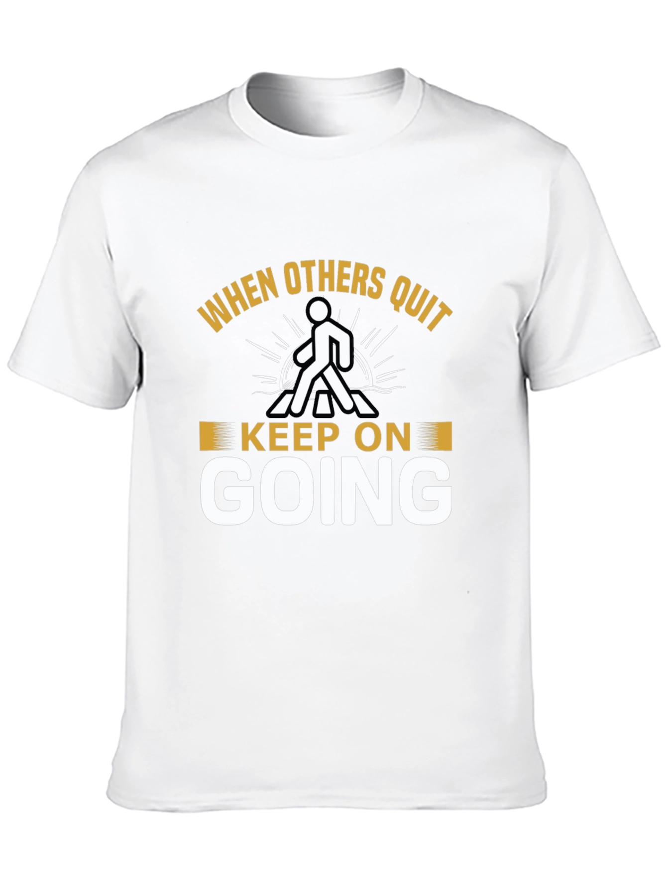 Inspirational Graphic T-Shirt - Keep On Going